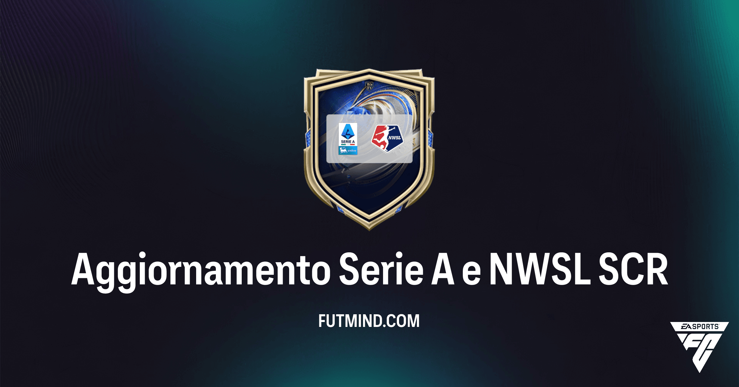 SCR Aggiornamento Serie A e NWSL: Guida Completa su FC 26 Ultimate Team