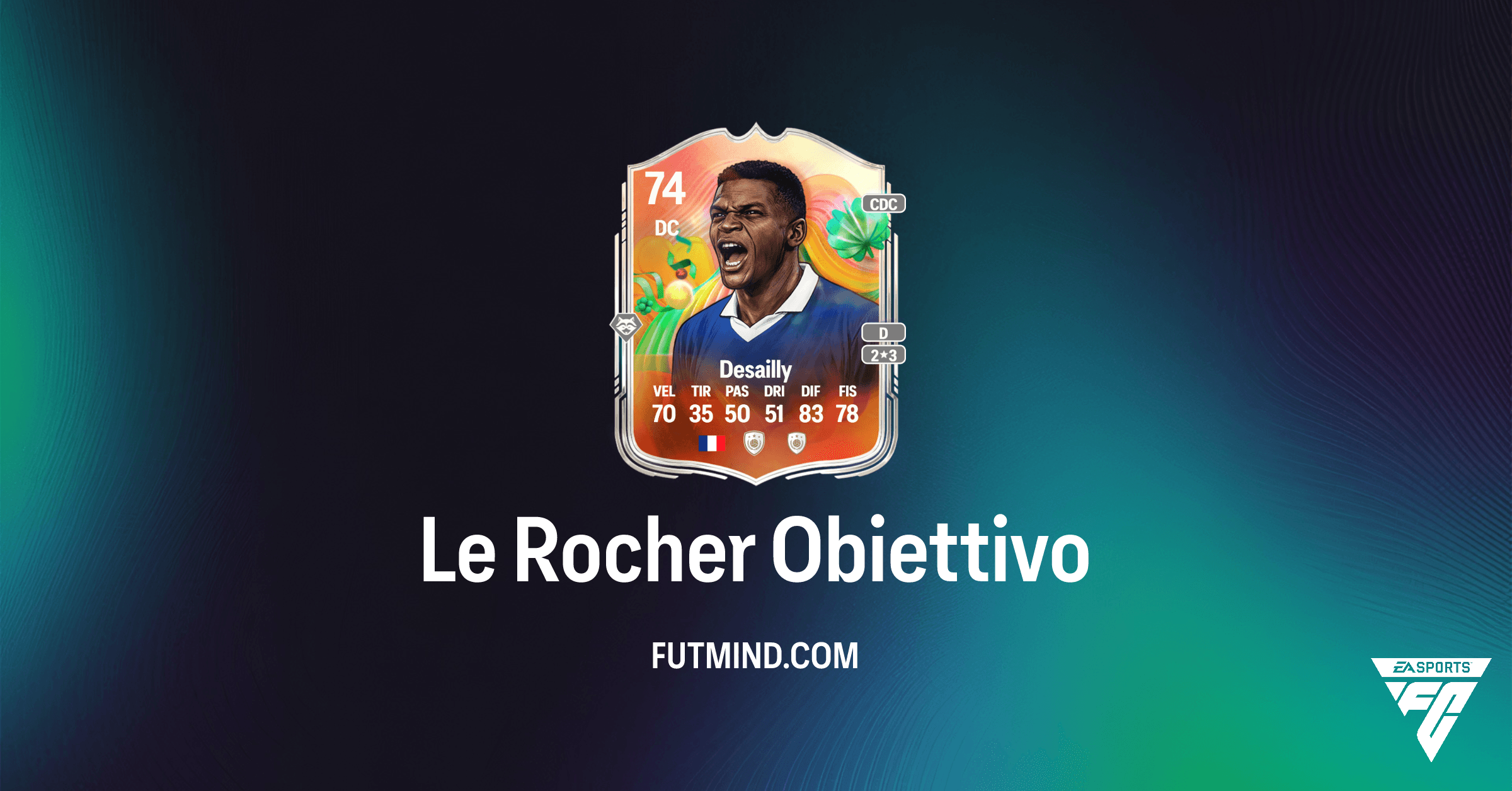 FC 26 Ultimate Team: Guida Completa all'Obiettivo 'Le Rocher' con Marcel Desailly