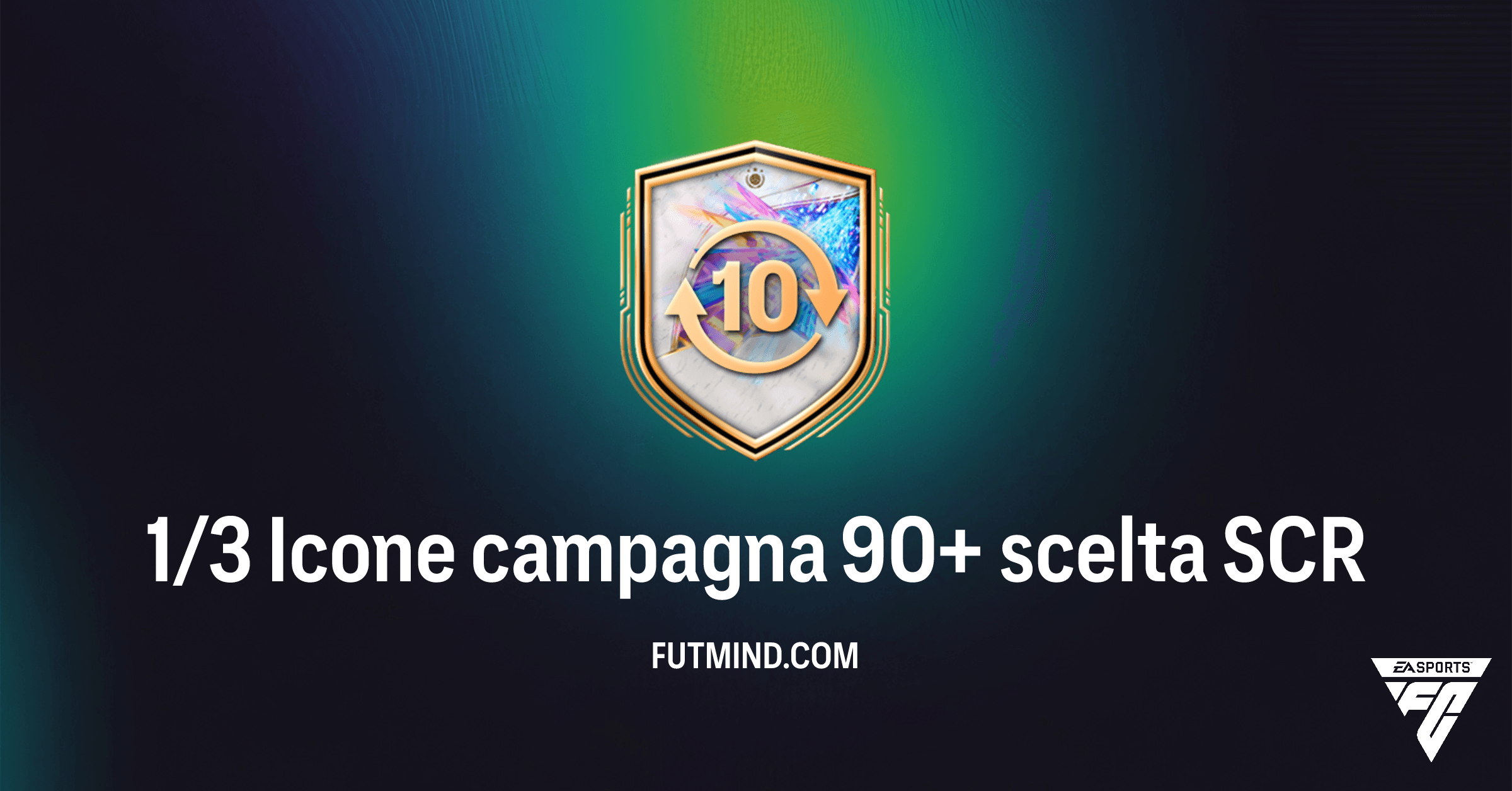FC 26: Guida Completa alla SCR 1/3 Icone Campagna 90+ Scelta