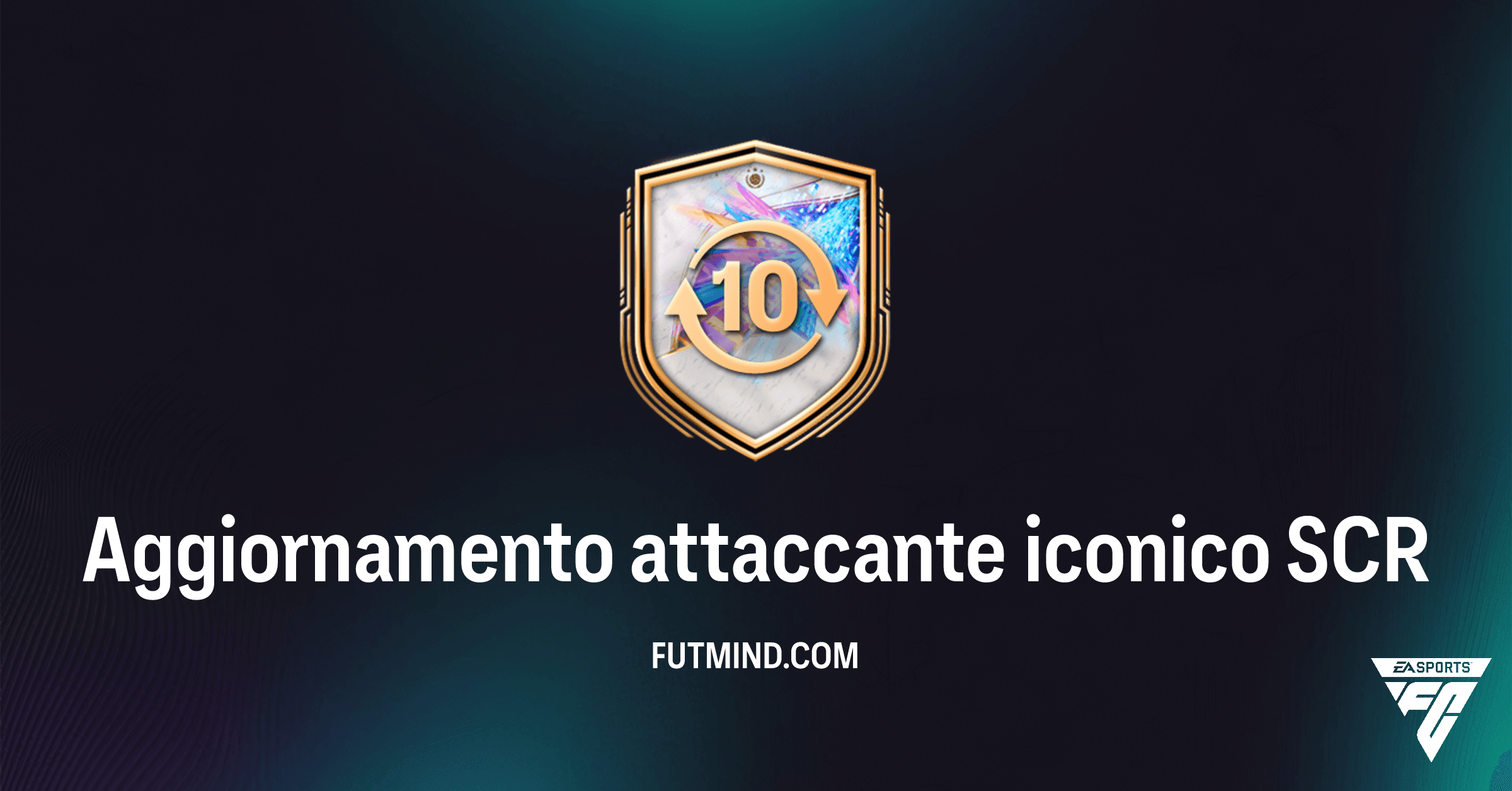 Aggiornamento attaccante iconico SCR FC 26: Guida Completa e Analisi