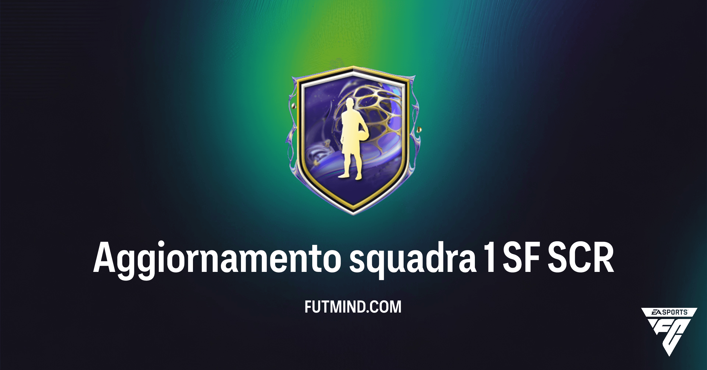 FC 26 Ultimate Team: Aggiornamento squadra 1 SF - Prezzo, Requisiti e Valore