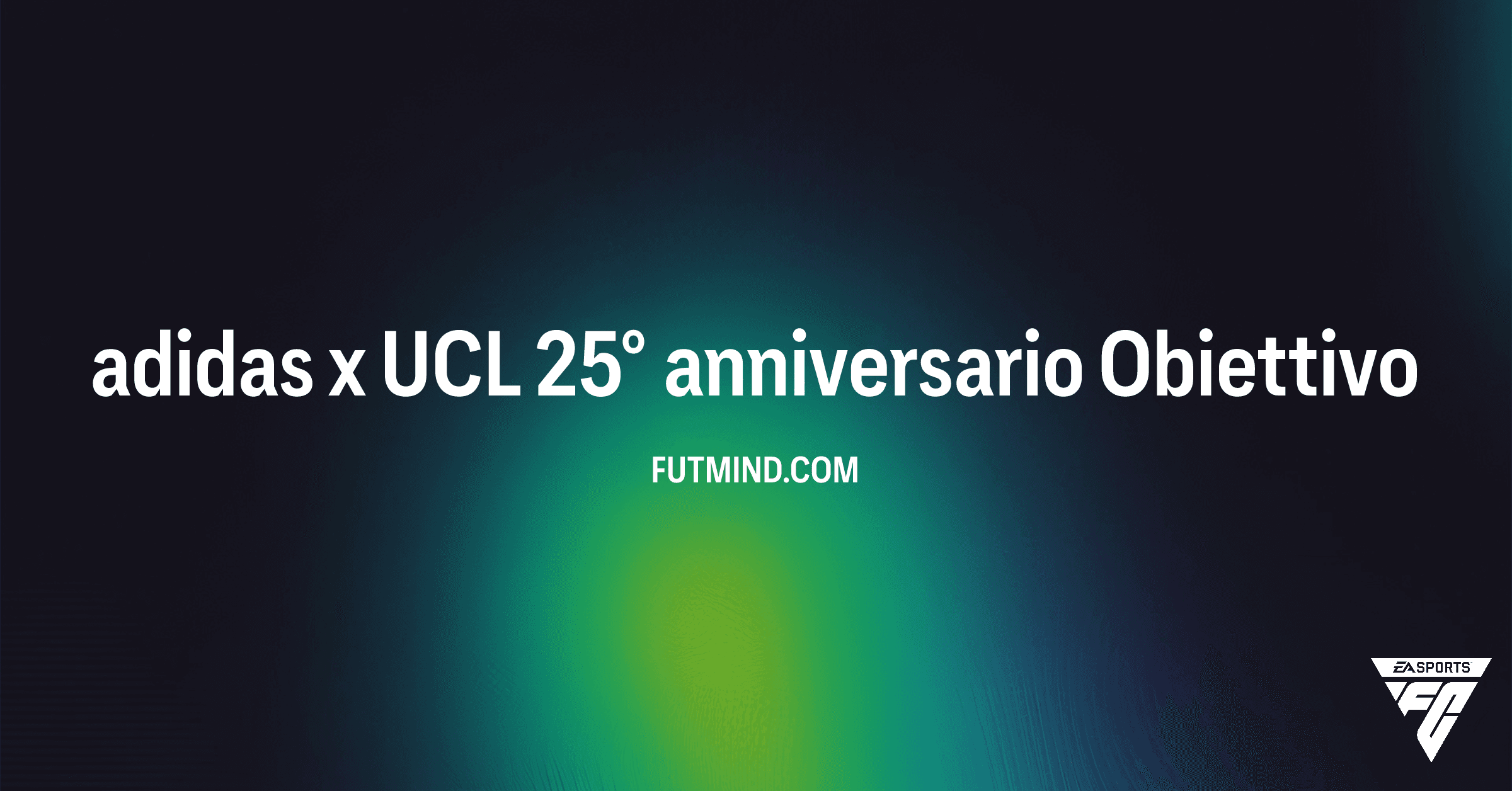 Sblocca la Divisa adidas x UCL 25° anniversario in FC 26: Guida Completa all'Obiettivo
