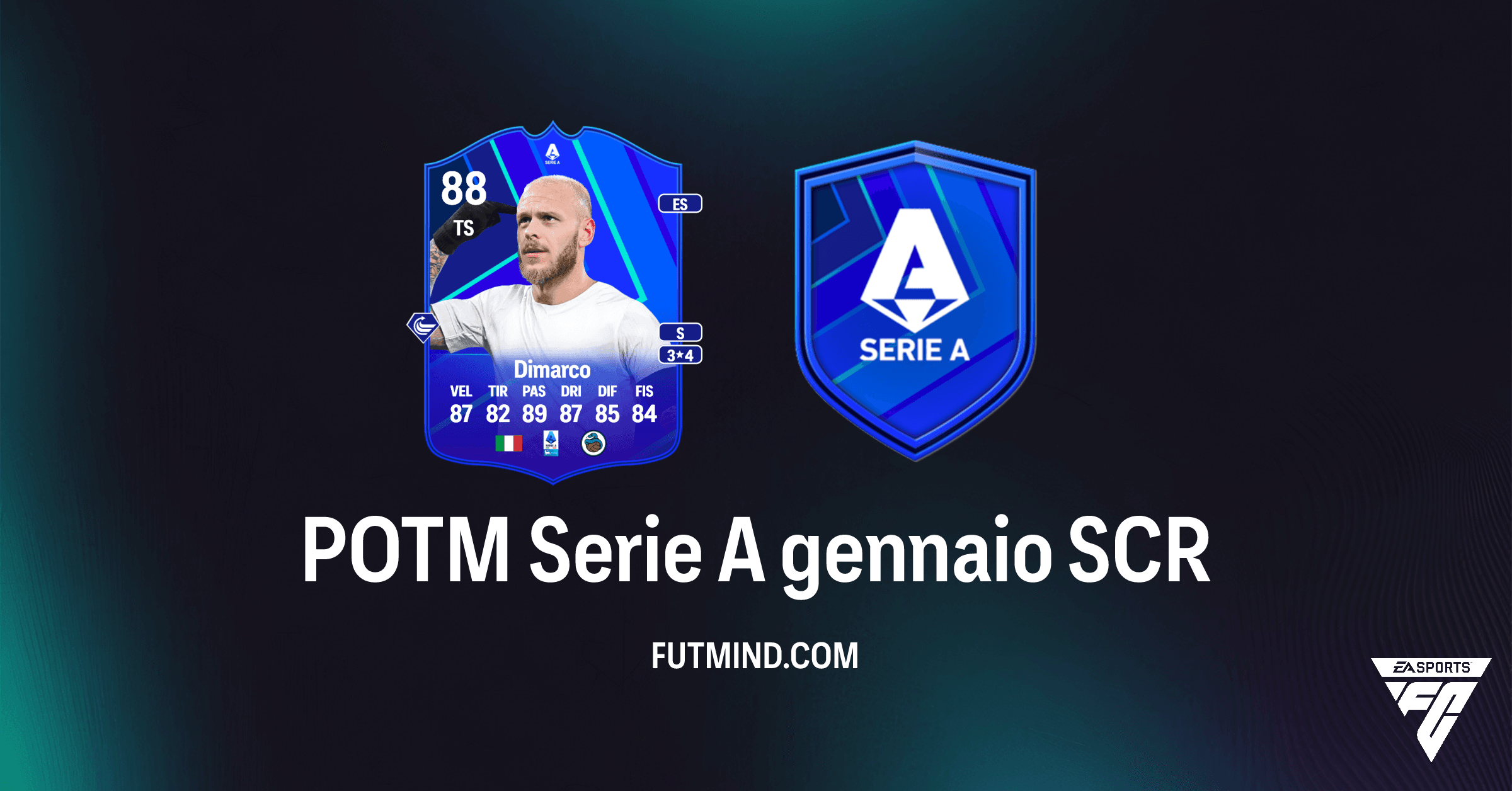 POTM Serie A gennaio FC 26: Dimarco Inarrestabile! Guida Completa e Analisi SCR