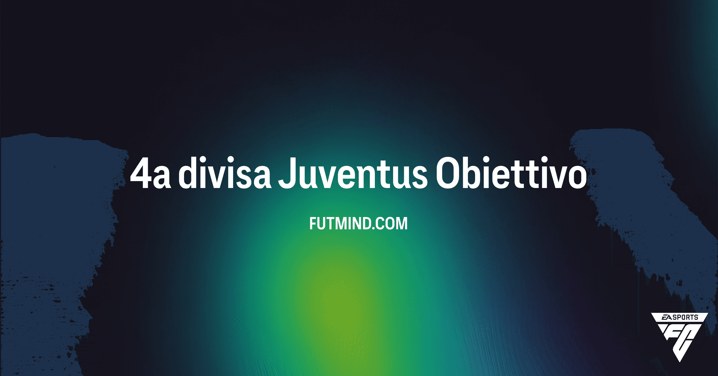 FC 26 Ultimate Team: Sblocca la 4a Divisa Juventus – Guida Completa all'Obiettivo