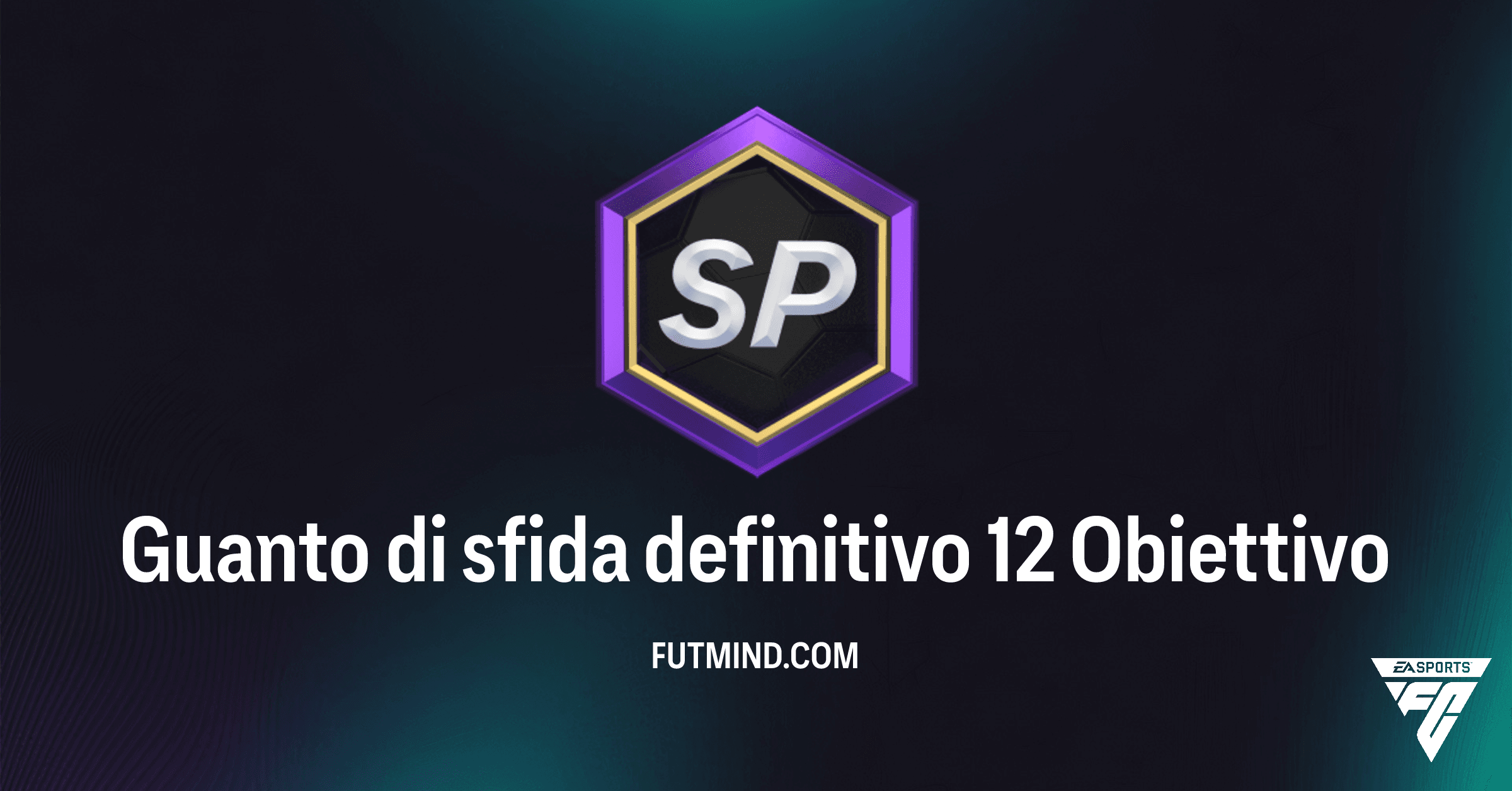 Come completare l'obiettivo Guanto di sfida definitivo 12 su FC 26