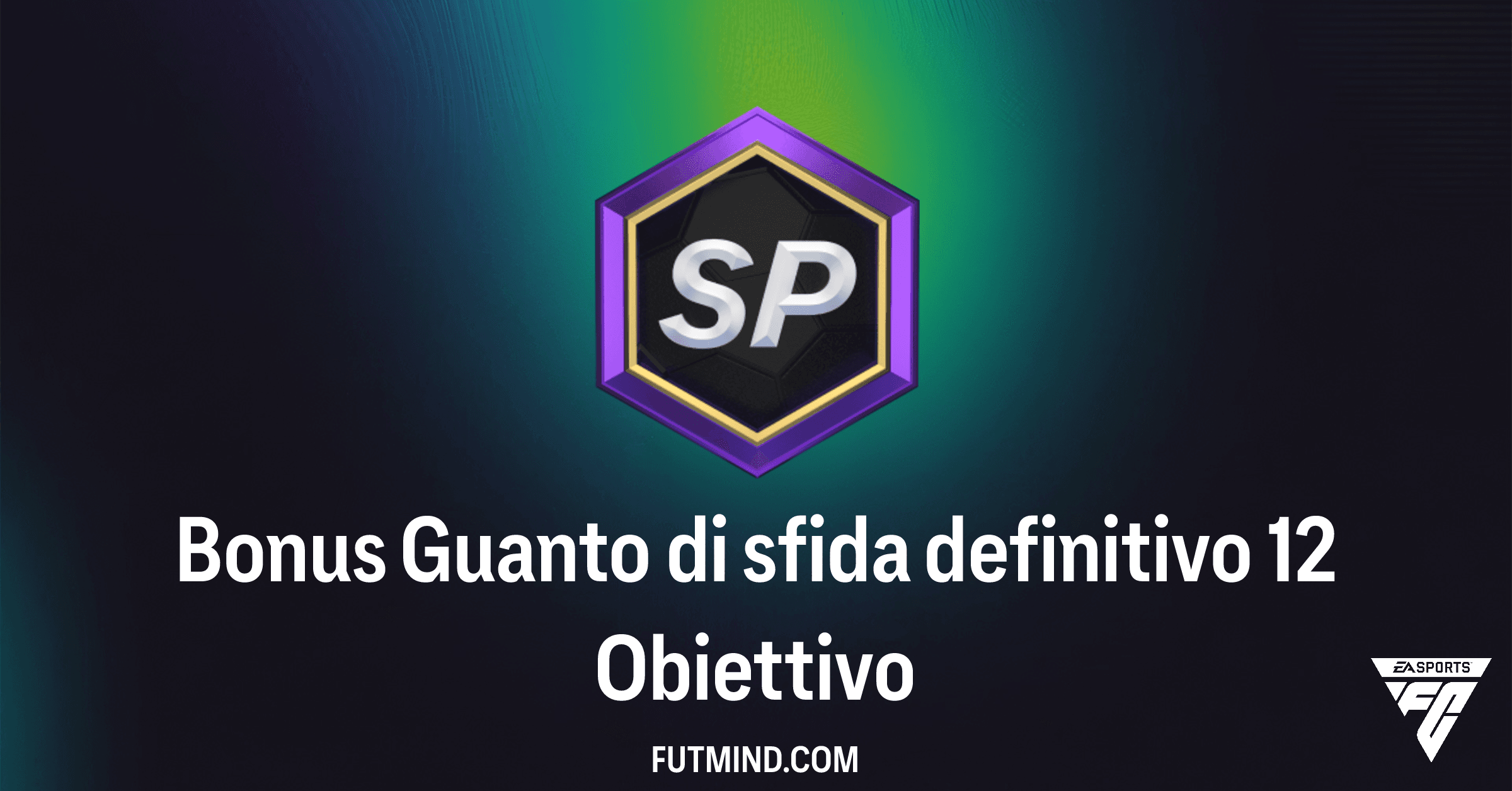 Guida Completa all'Obiettivo Bonus Guanto di sfida definitivo 12 in FC 26