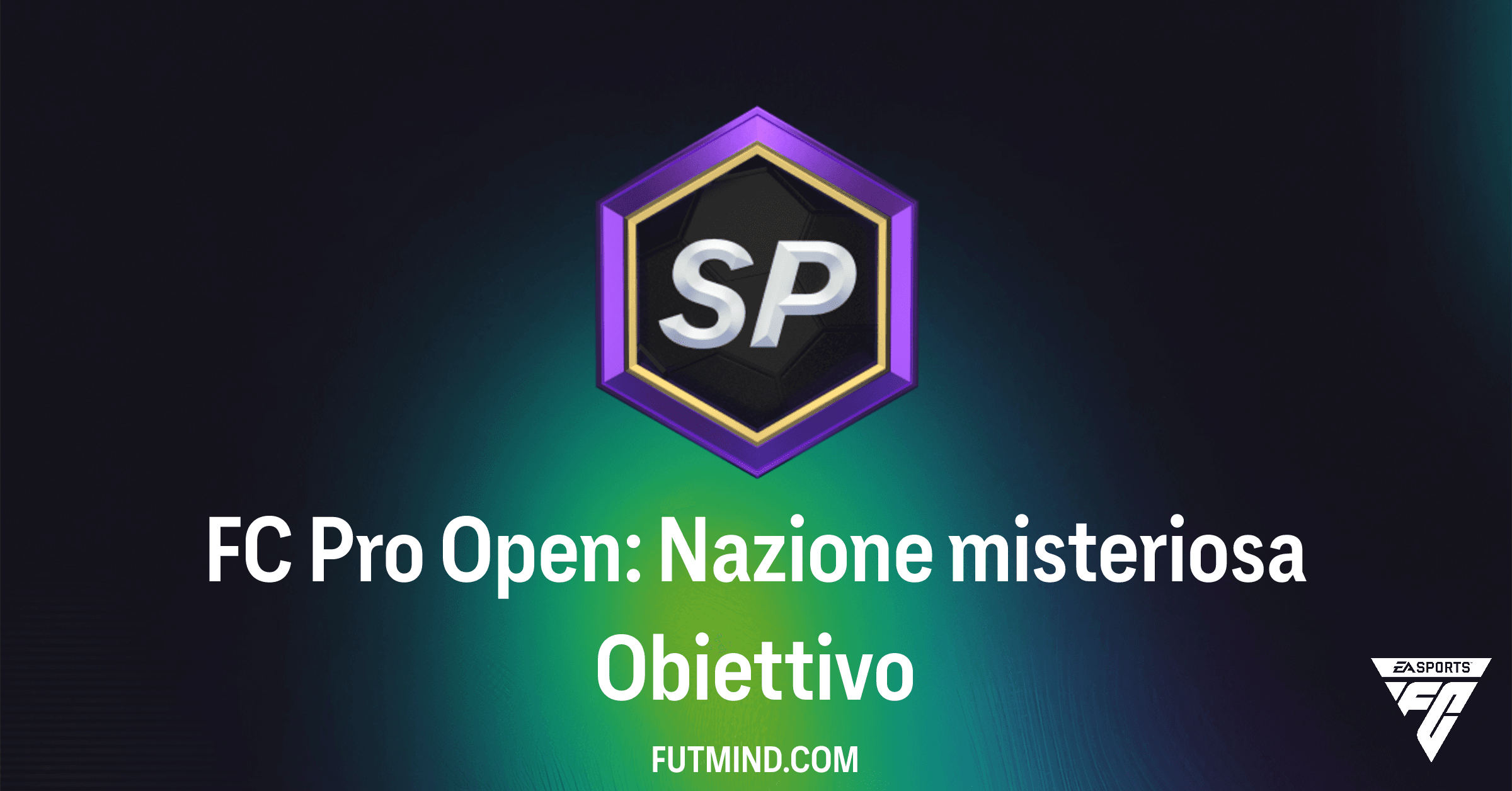 FC Pro Open: Nazione misteriosa - Come completare l'obiettivo e ottenere il tuo premio in FC 26