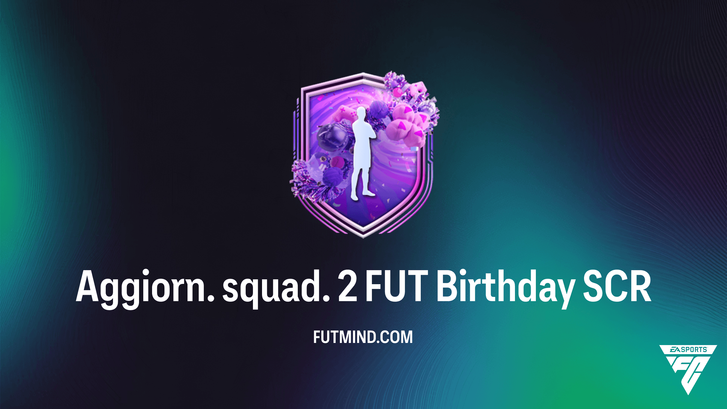 Guida Completa all'SBC Aggiorn. squad. 2 FUT Birthday in FC 26: Analisi e Convenienza