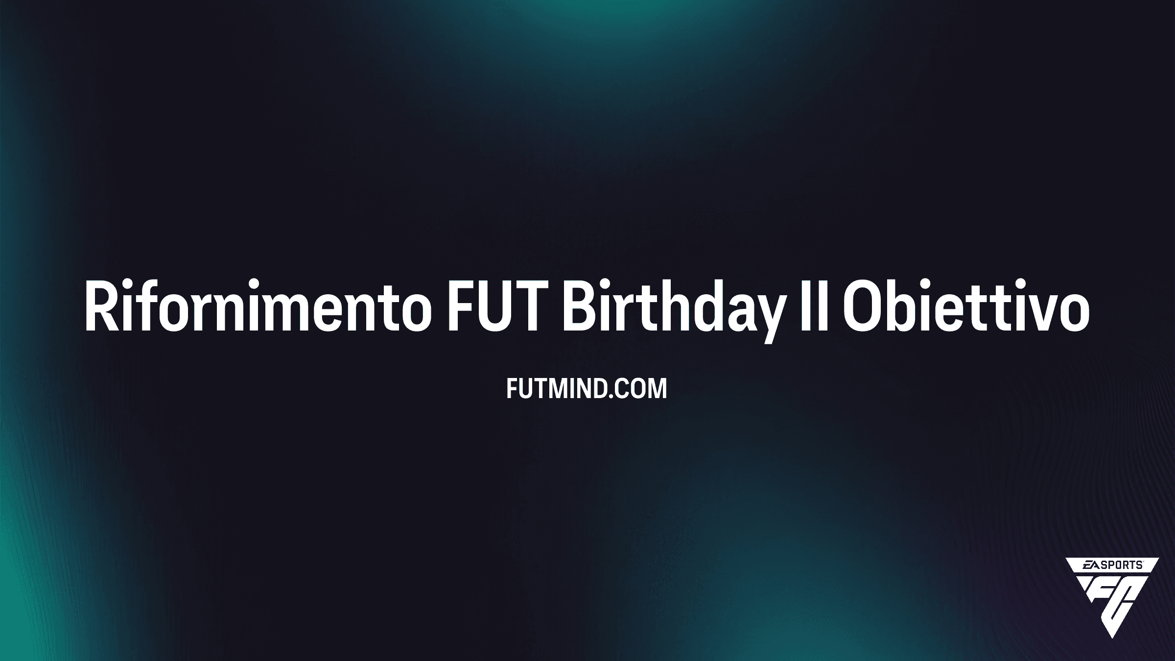 Guida all'Obiettivo Rifornimento FUT Birthday II: Come Sbloccare i Premi