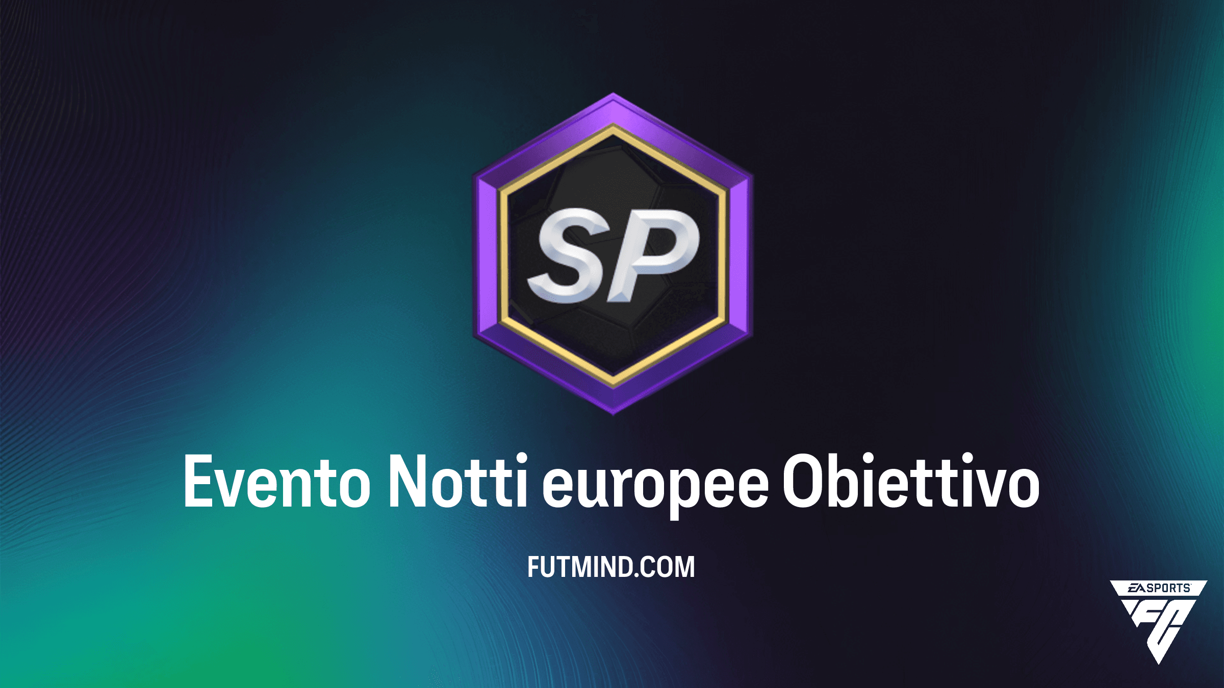 Guida all'Obiettivo Evento Notti europee: Sblocca i Premi 87+ in FC 26