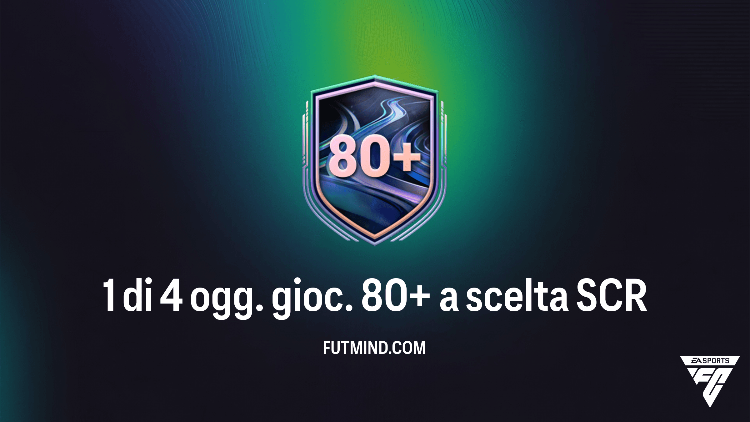 FC 26: Guida alla SCR 1 di 4 ogg. gioc. 80+ a scelta - Soluzioni e Consigli
