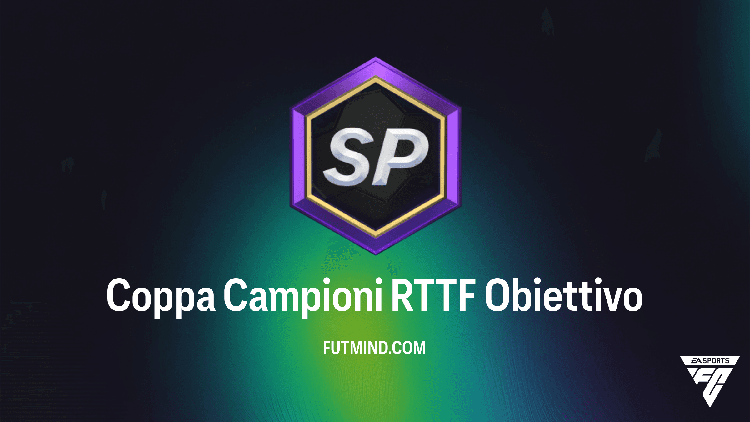 FC 26: Guida Completa all'Obiettivo Coppa Campioni RTTF