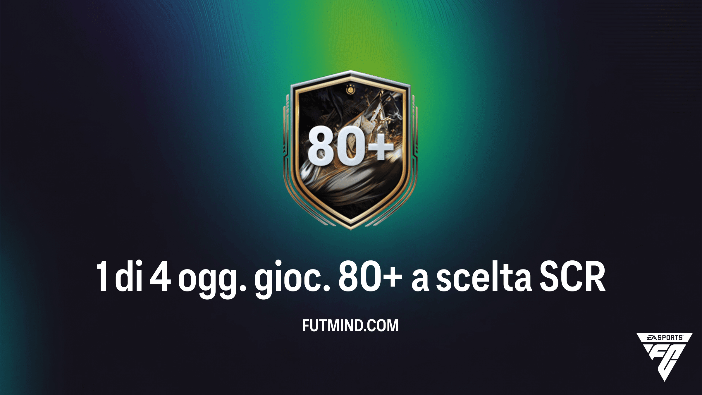 FC 26: Guida Completa alla SCR 1 di 4 ogg. gioc. 80+ a scelta