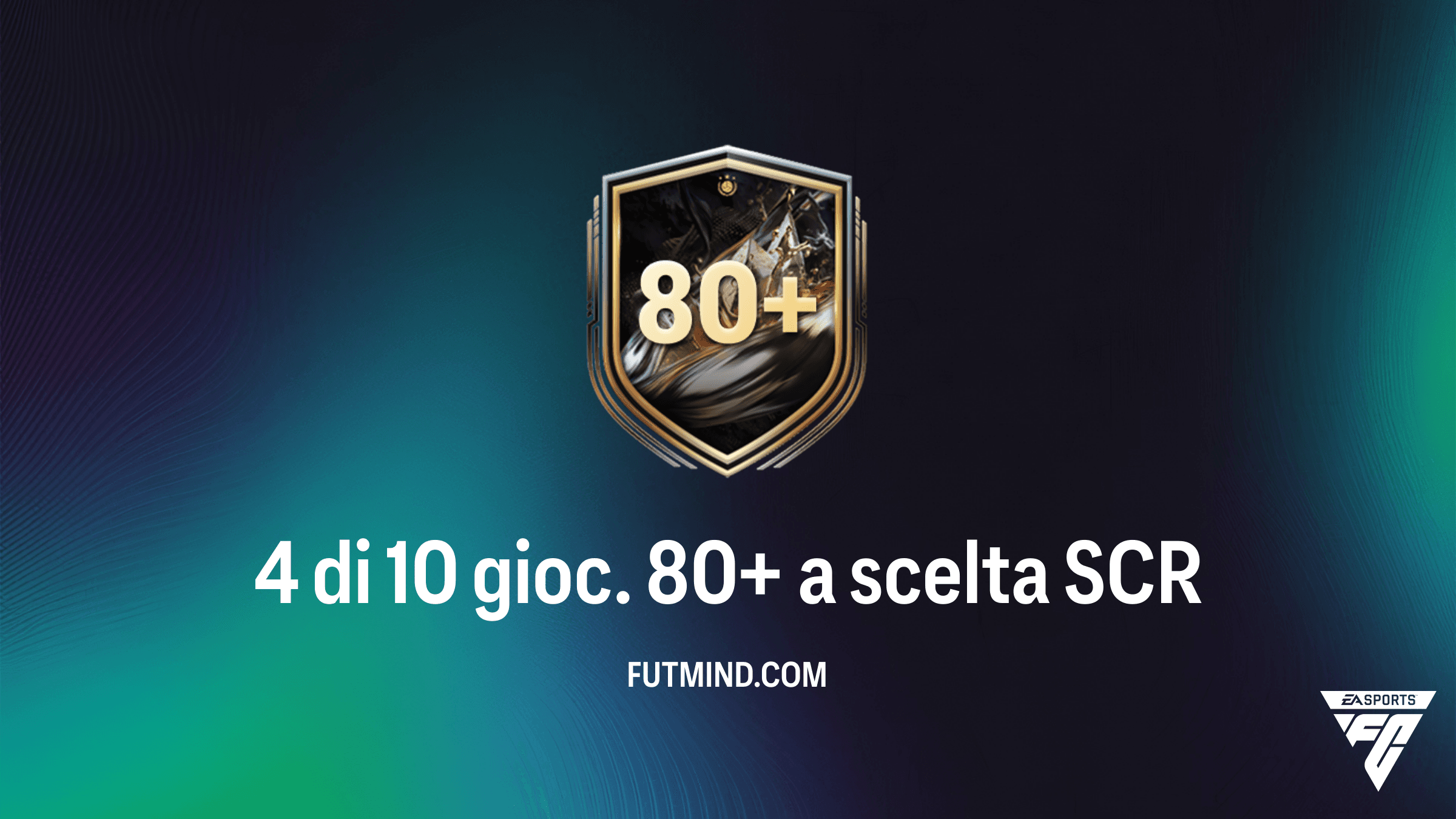 FC 26: Guida alla SCR 4 di 10 gioc. 80+ a scelta - Soluzioni e Consigli