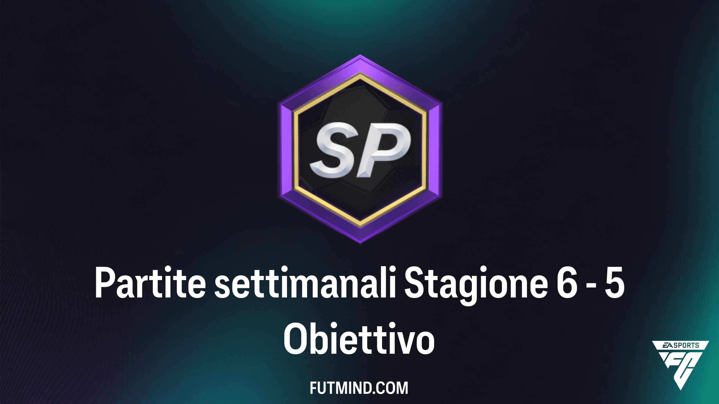 Guida all'Obiettivo Partite settimanali Stagione 6 - 5: Ottieni Punti Stagione in FC 26