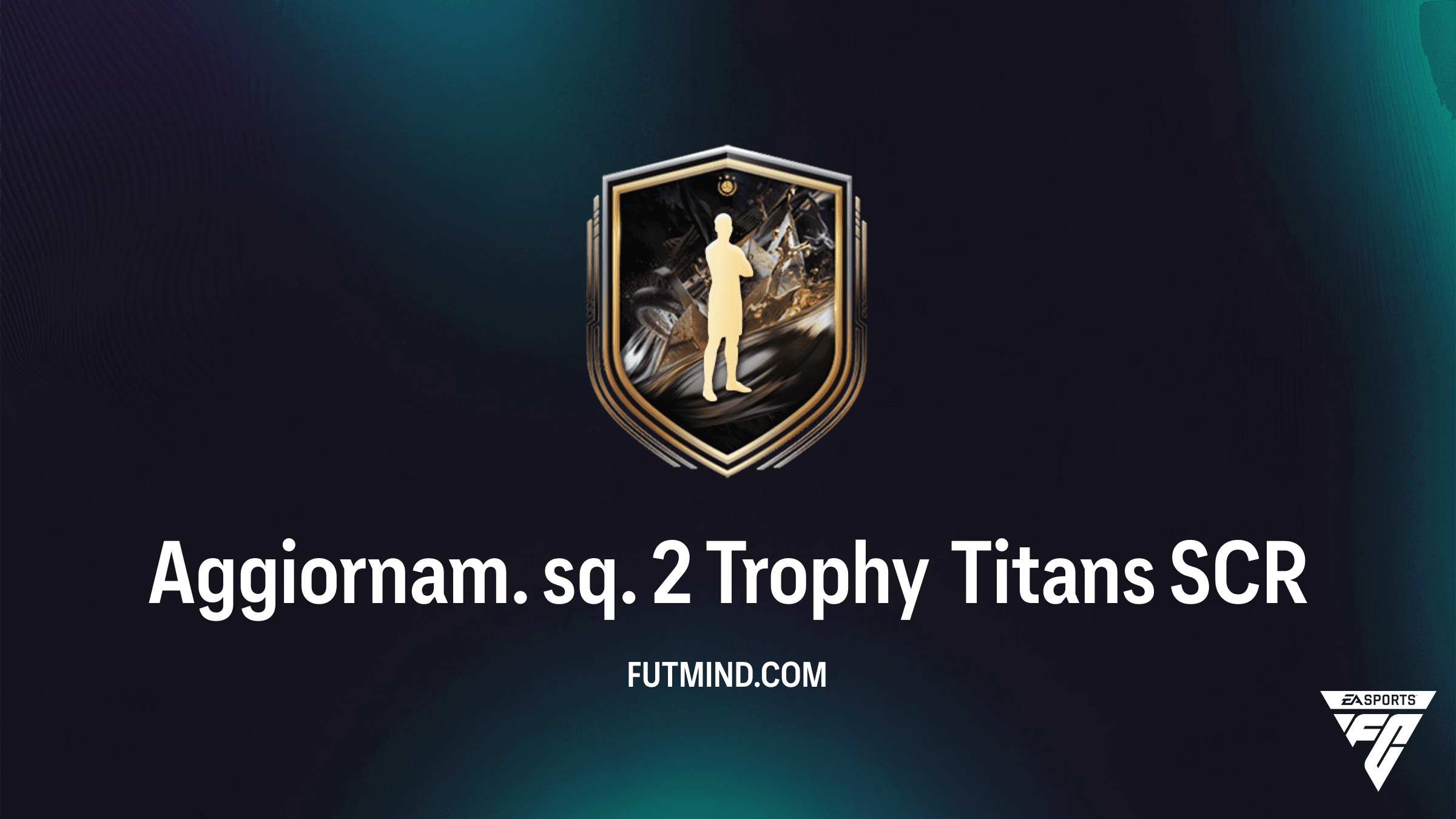 FC 26: Come completare la SCR Aggiornam. sq. 2 Trophy Titans - Soluzioni e Analisi