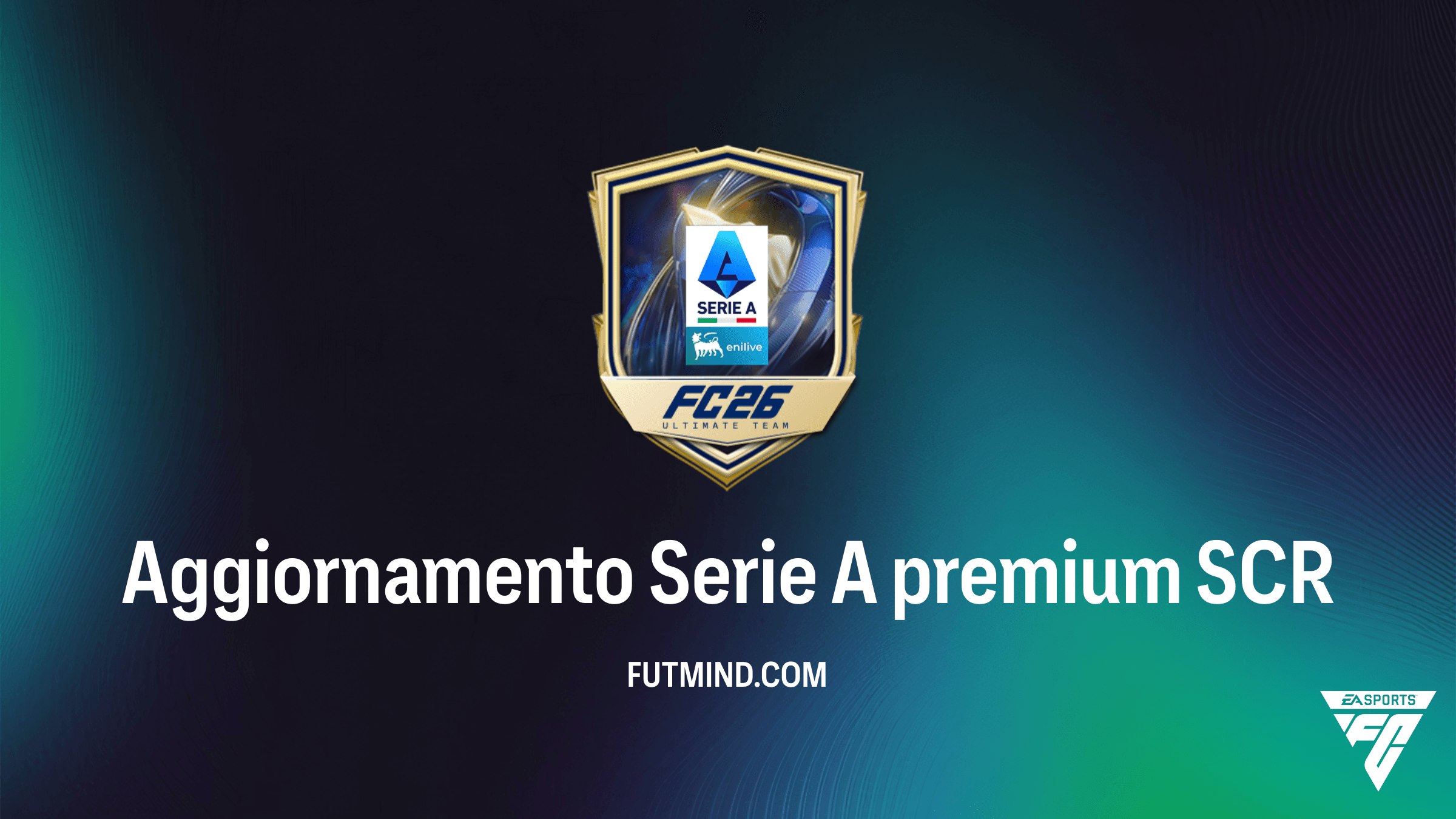 FC 26: Come completare la SCR Aggiornamento Serie A premium - Guida e Soluzioni