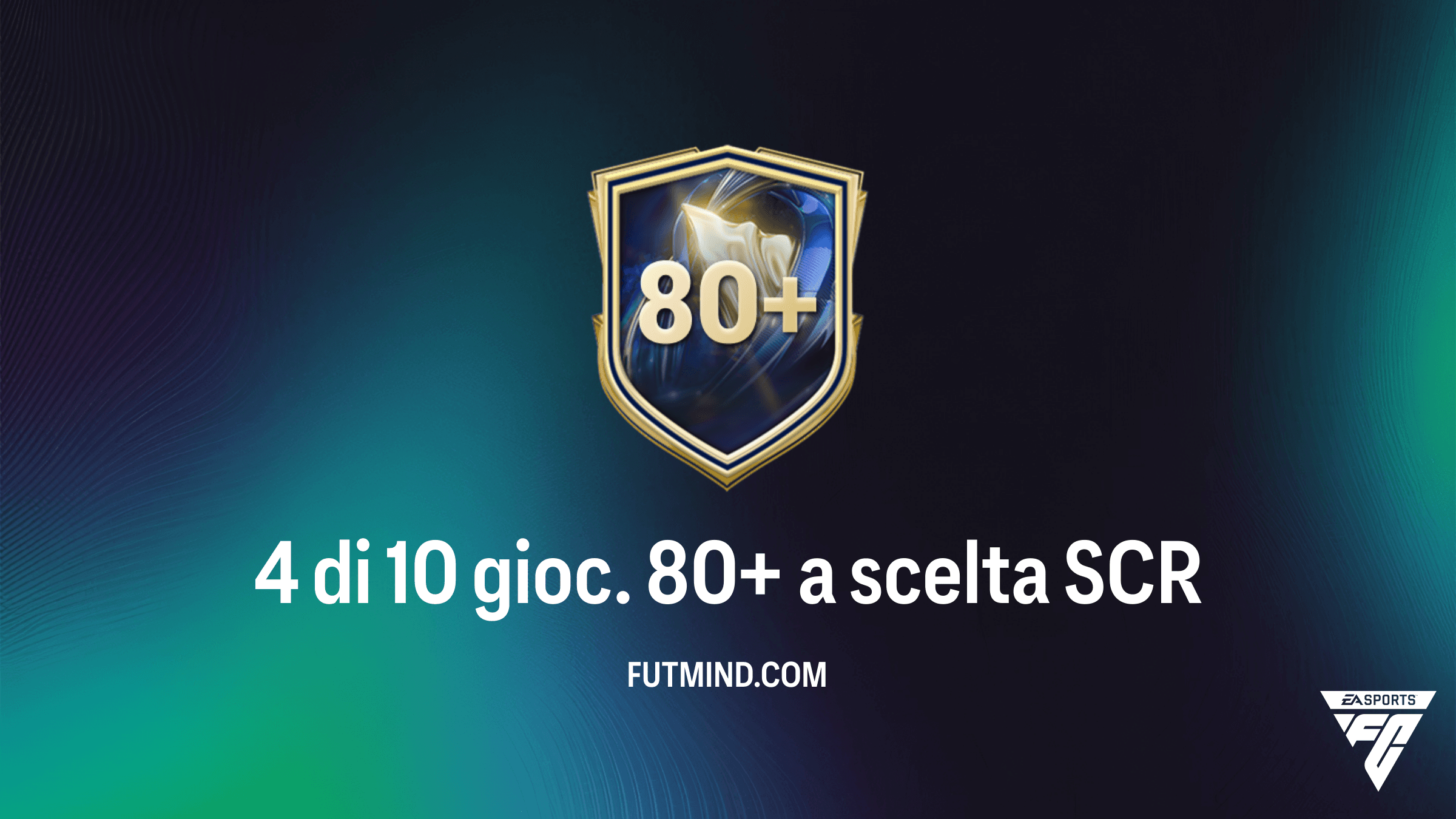 FC 26: Guida alla SCR 4 di 10 gioc. 80+ a scelta - Soluzioni e Consigli