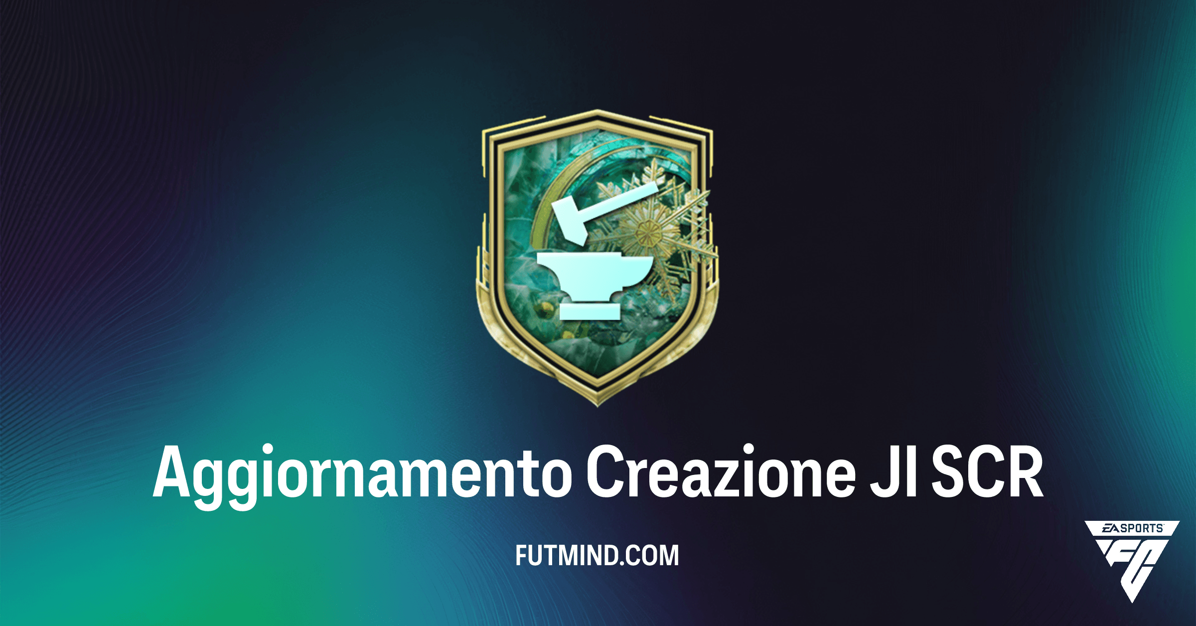 FC 26 Ultimate Team: Guida Completa all'SCR Aggiornamento Creazione JI