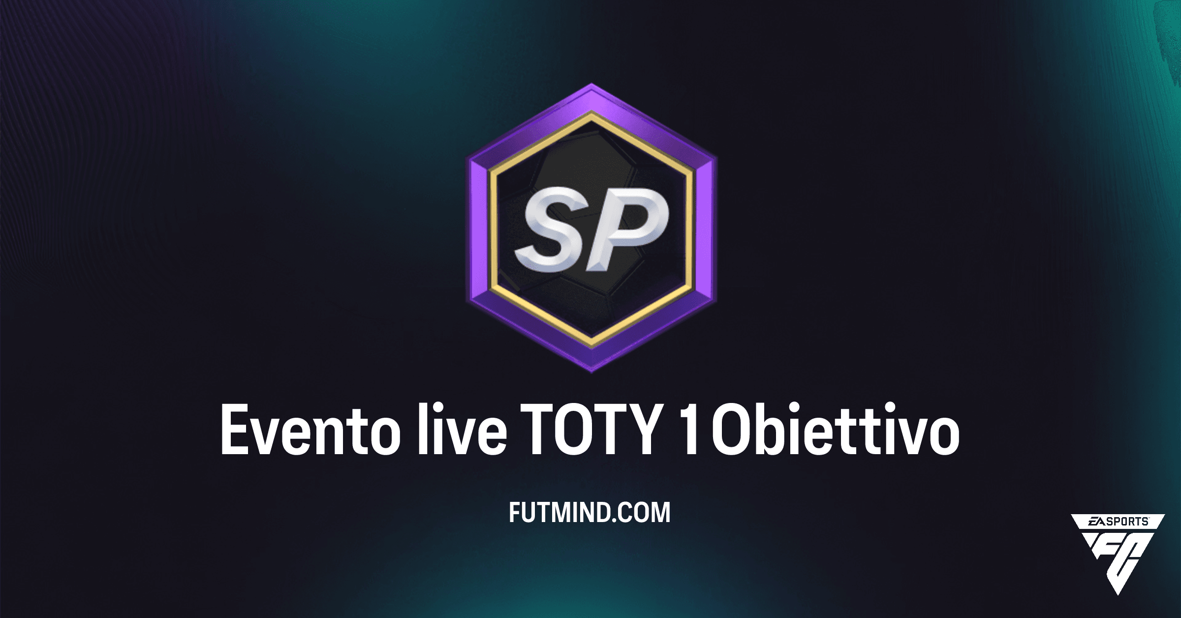 FC 26 Ultimate Team: Guida Completa all'Obiettivo Evento live TOTY 1 - Ricompense e Soluzioni