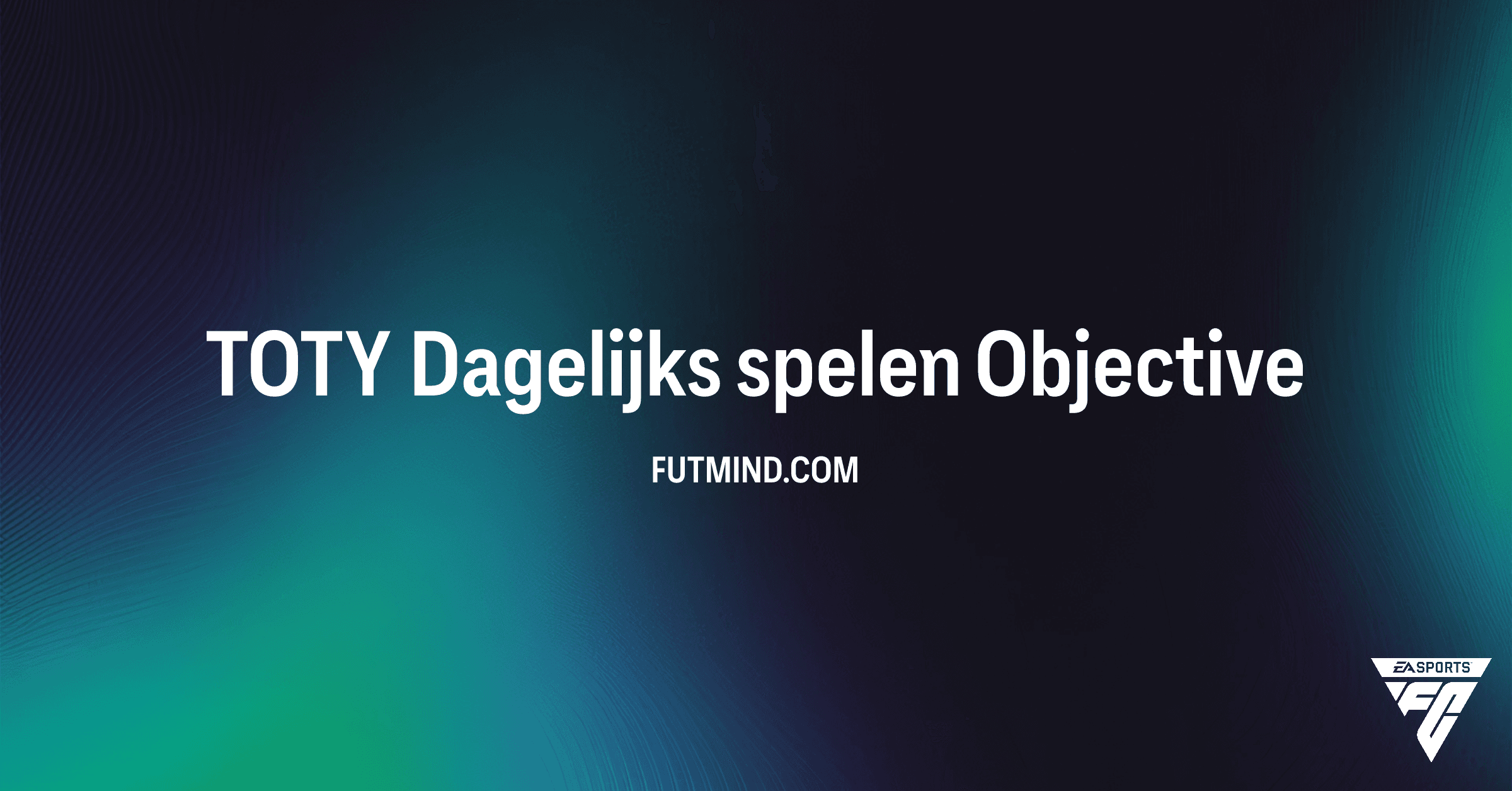 FC 26 TOTY Dagelijks spelen Doelstelling: Verdien Simpel Dagelijkse Beloningen