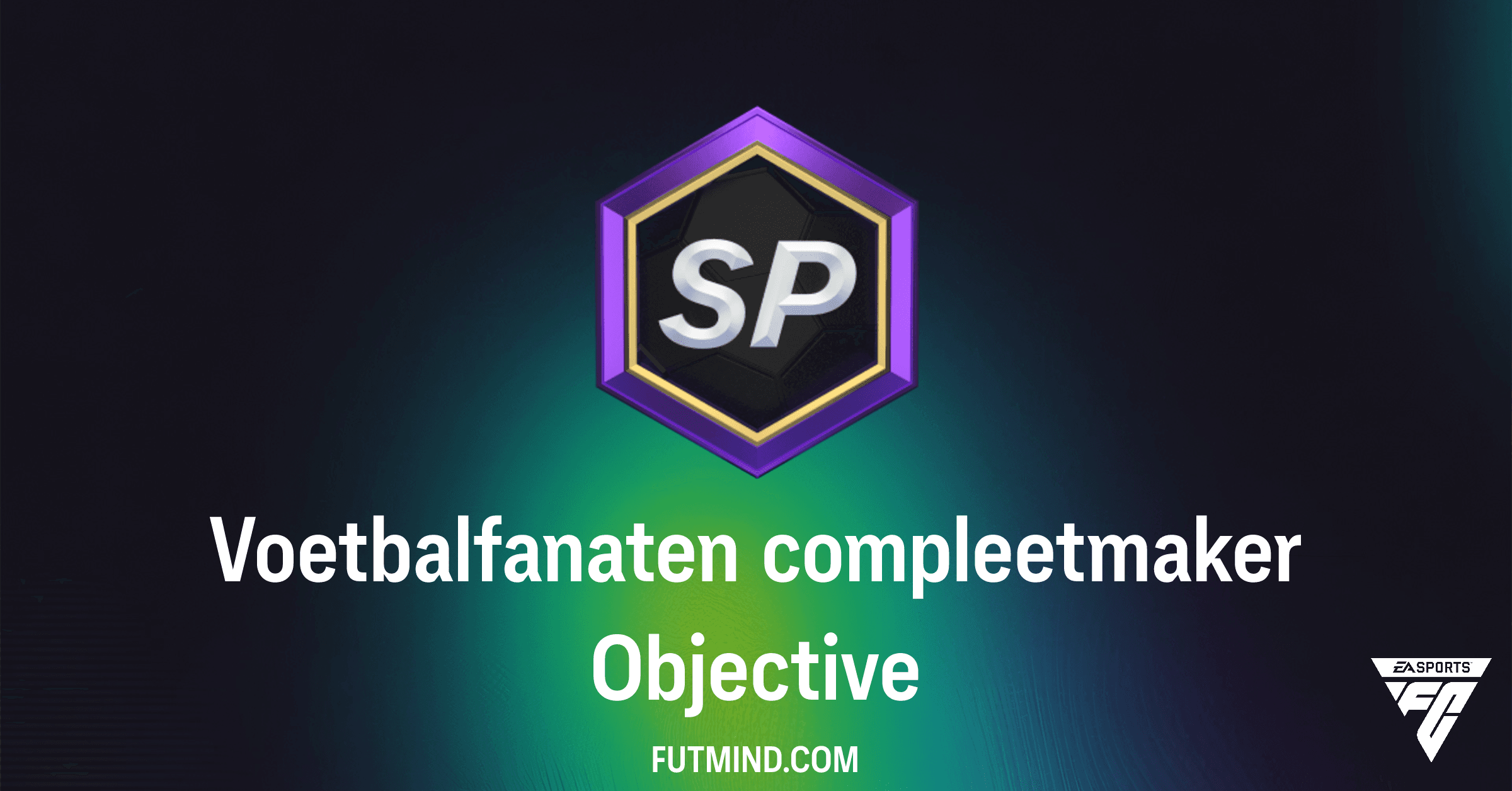 FC 26: Voltooi de Voetbalfanaten compleetmaker Objective voor een 90+ FUT Birthday Speler!