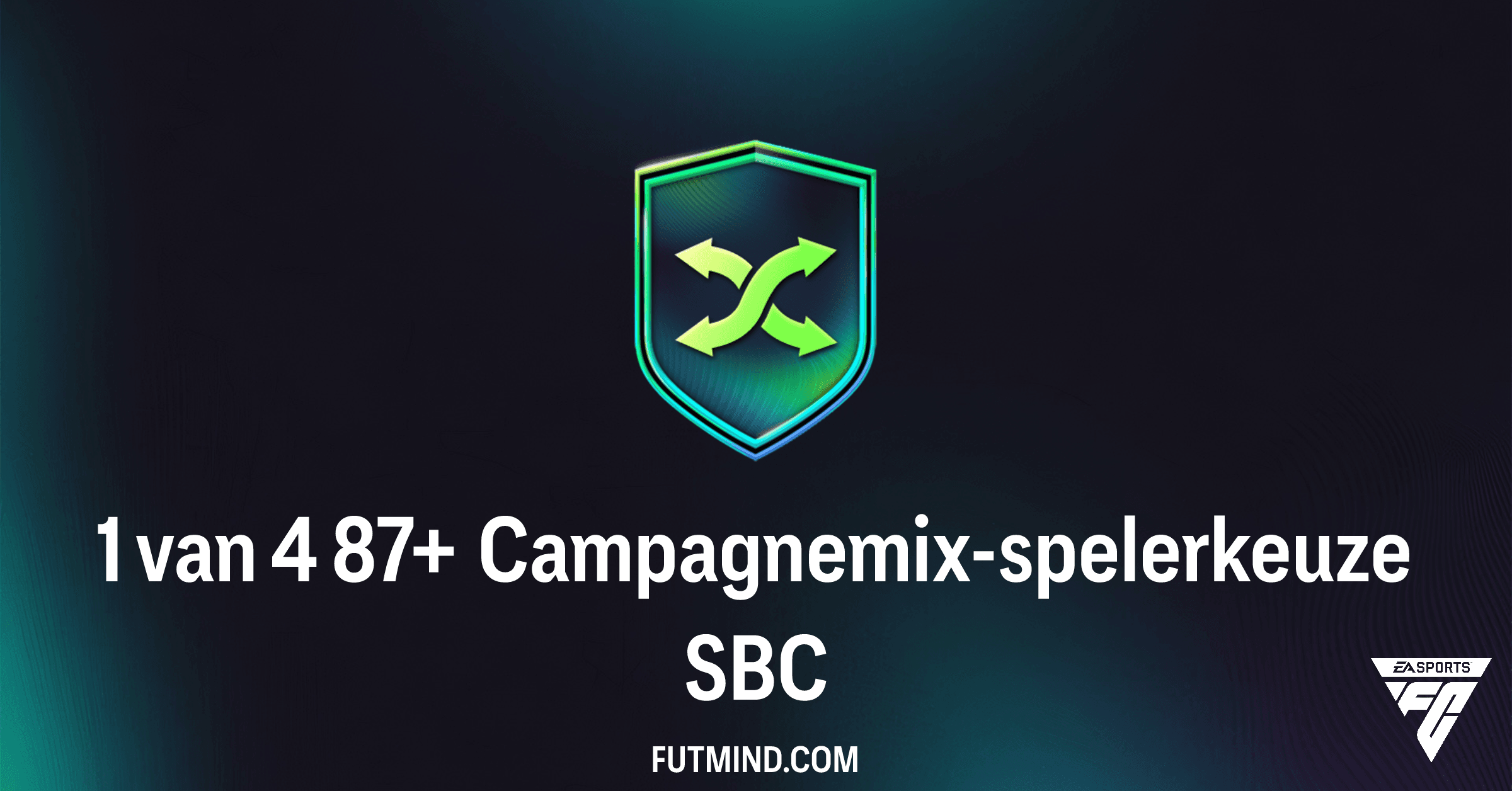FC 26 SBC: Ontgrendel Topspelers met de 1 van 4 87+ Campagnemix-spelerkeuze!