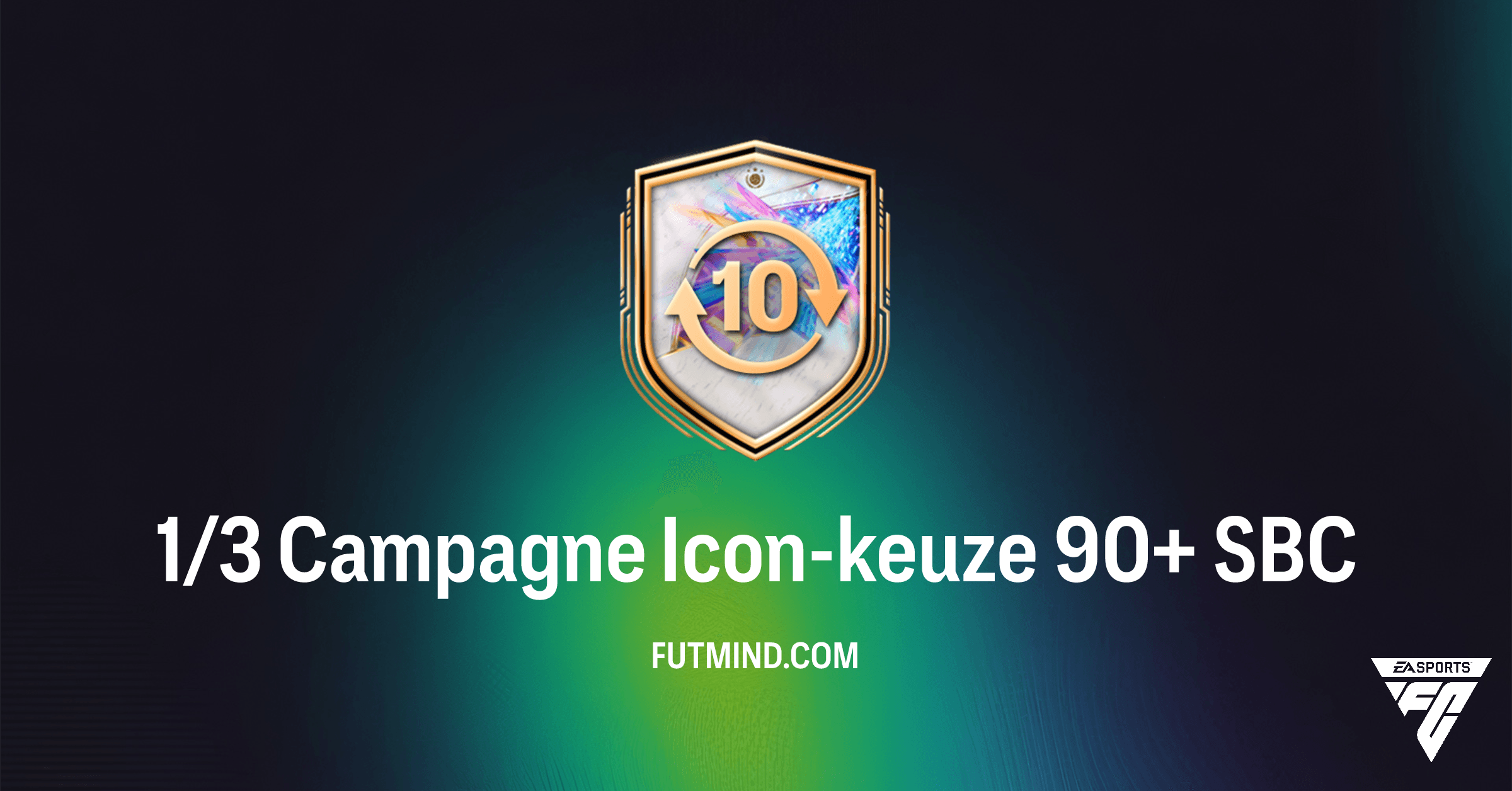 FC 26 SBC: Voltooi de 1/3 Campagne Icon-keuze 90+ en Scoor een Top Icon!