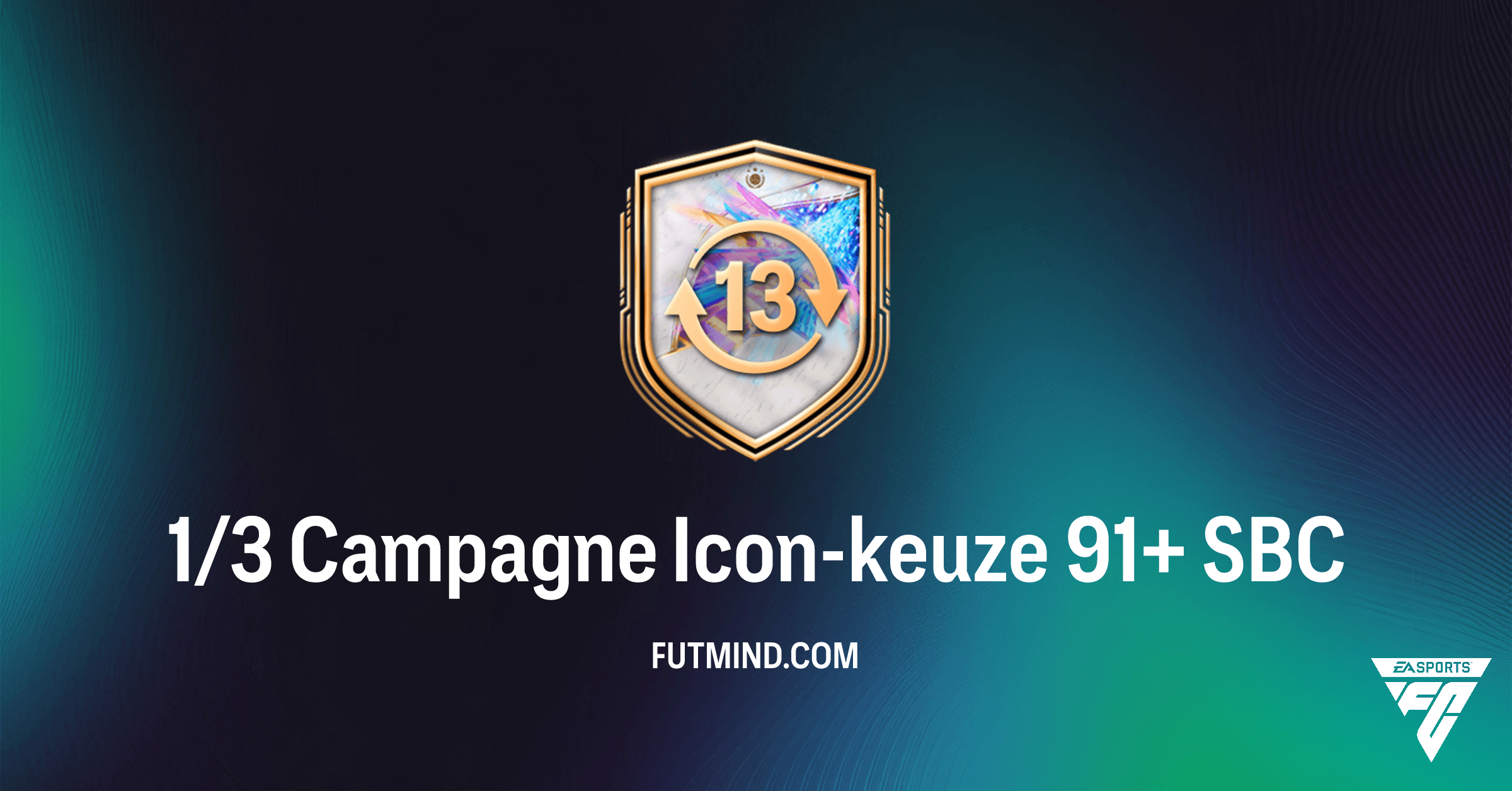 FC 26 Ultimate Team: Gids voor de 1/3 Campagne Icon-keuze 91+ SBC en Beste Oplossingen
