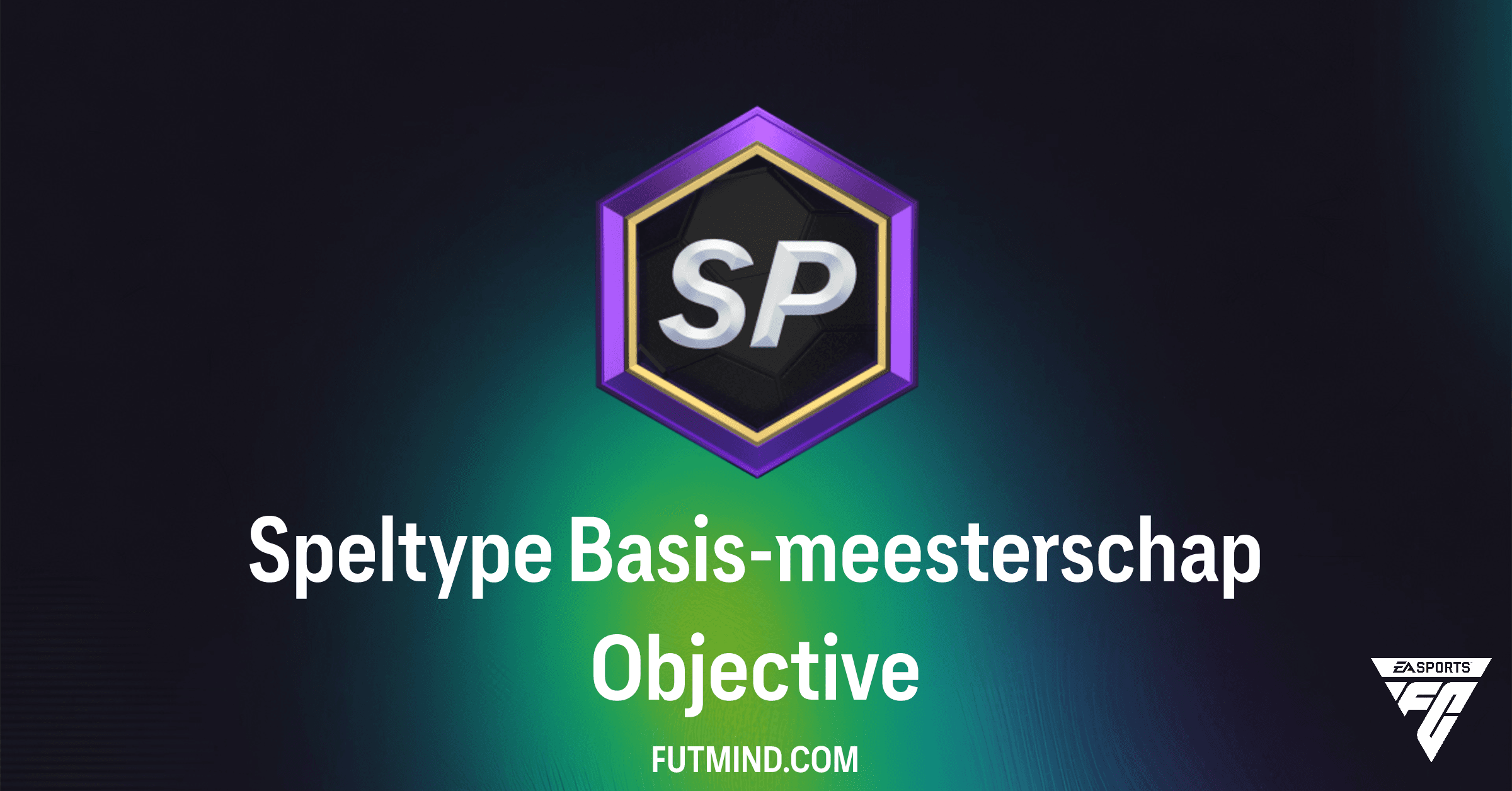 Speltype Basis-meesterschap: De ultieme gids voor deze FC 26 Objective