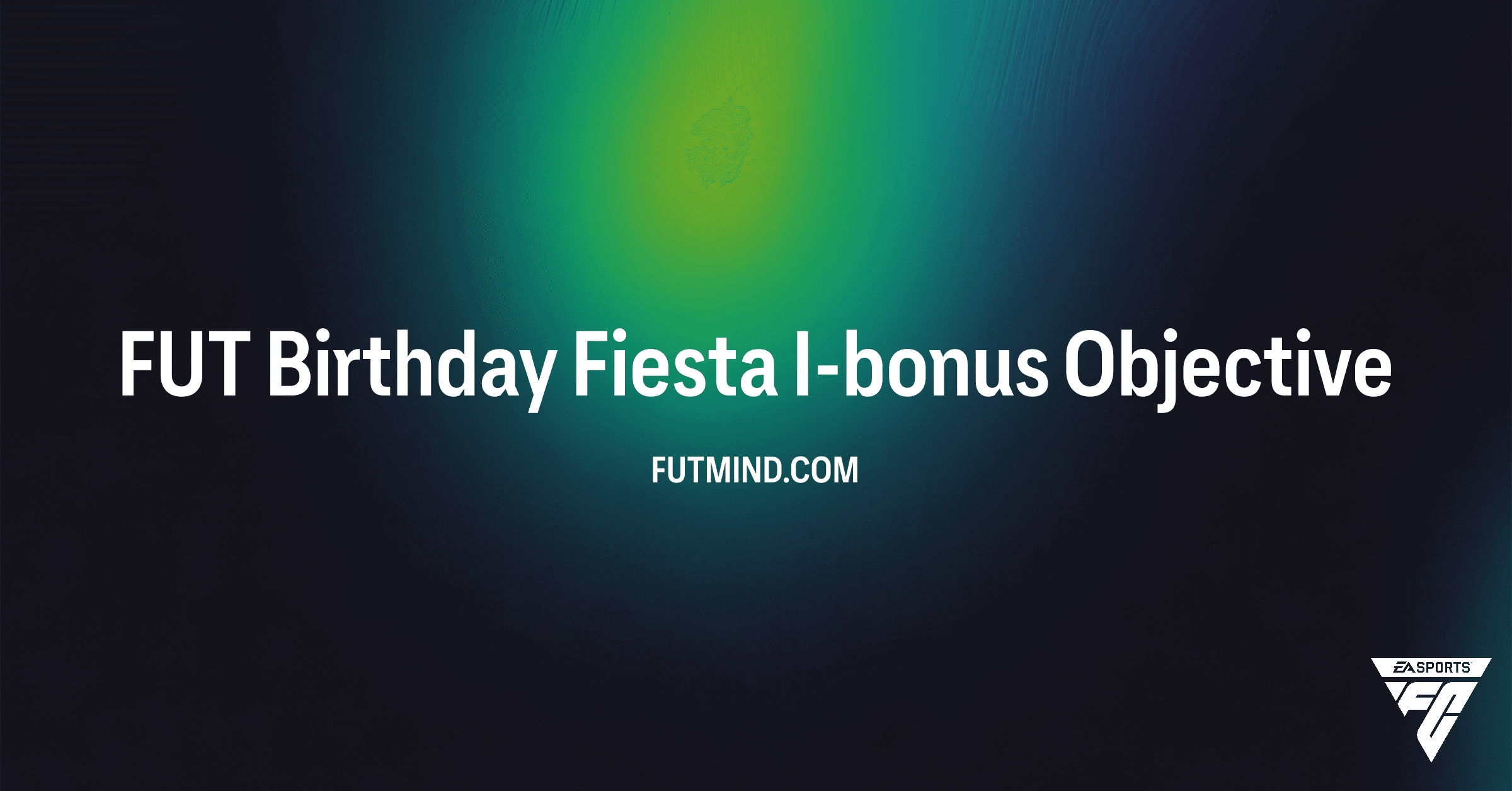 Hoe voltooi je de FUT Birthday Fiesta I-bonus Objective in FC 26?