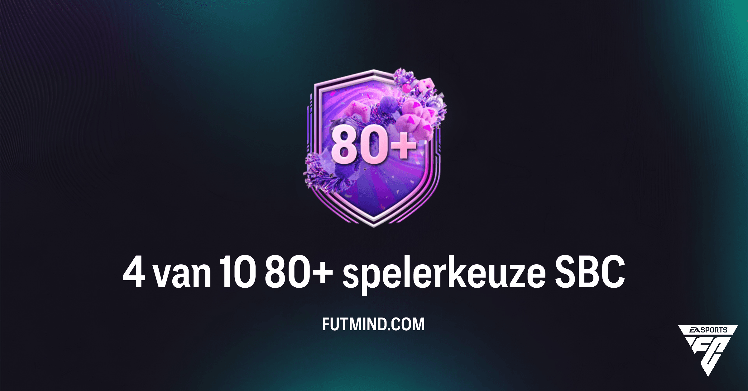 FC 26: Hoe voltooi je de 4 van 10 80+ spelerkeuze SBC? Kosten en Analyse