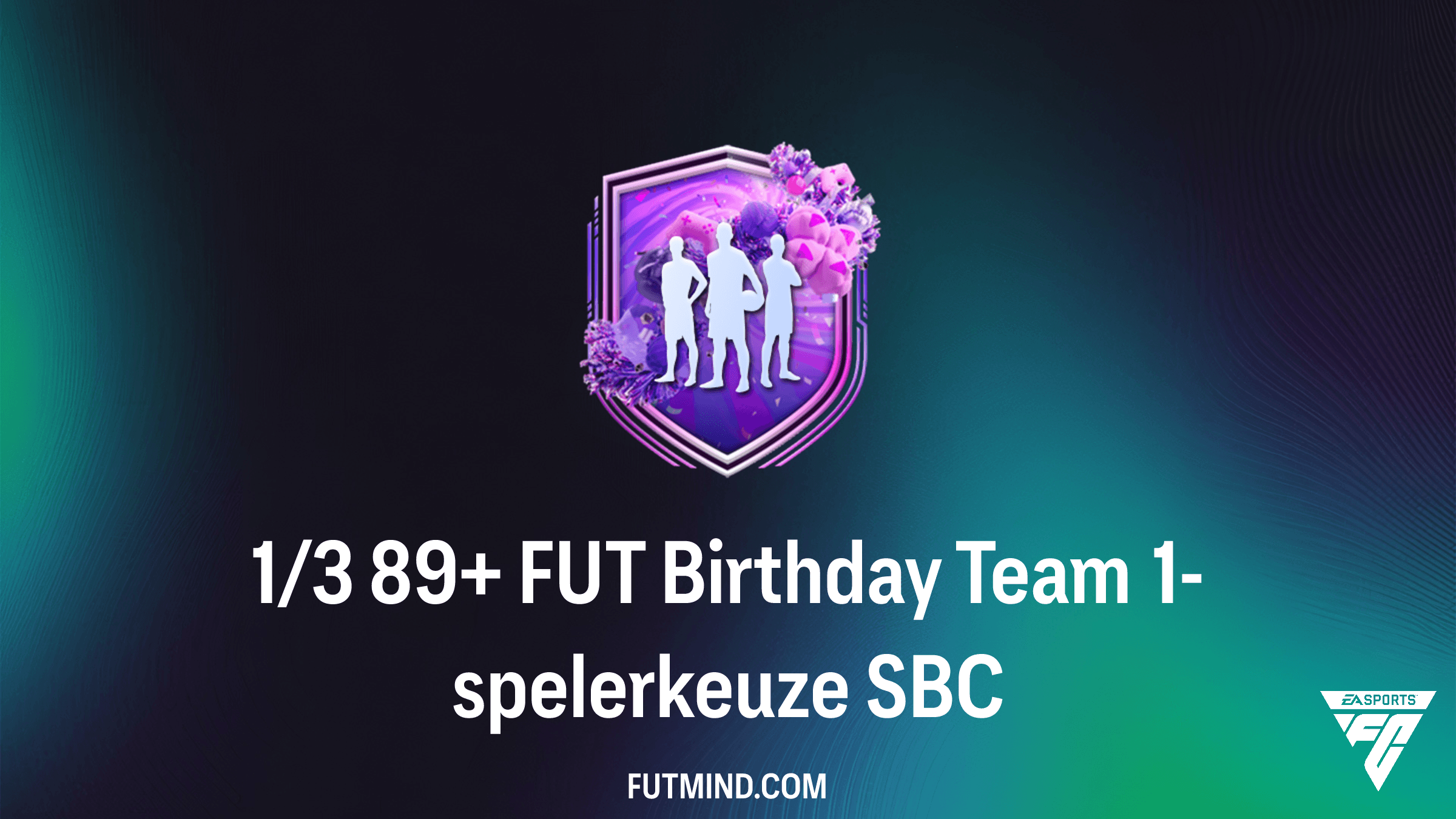 FC 26: 1/3 89+ FUT Birthday Team 1-spelerkeuze SBC - Analyse en Oplossingen