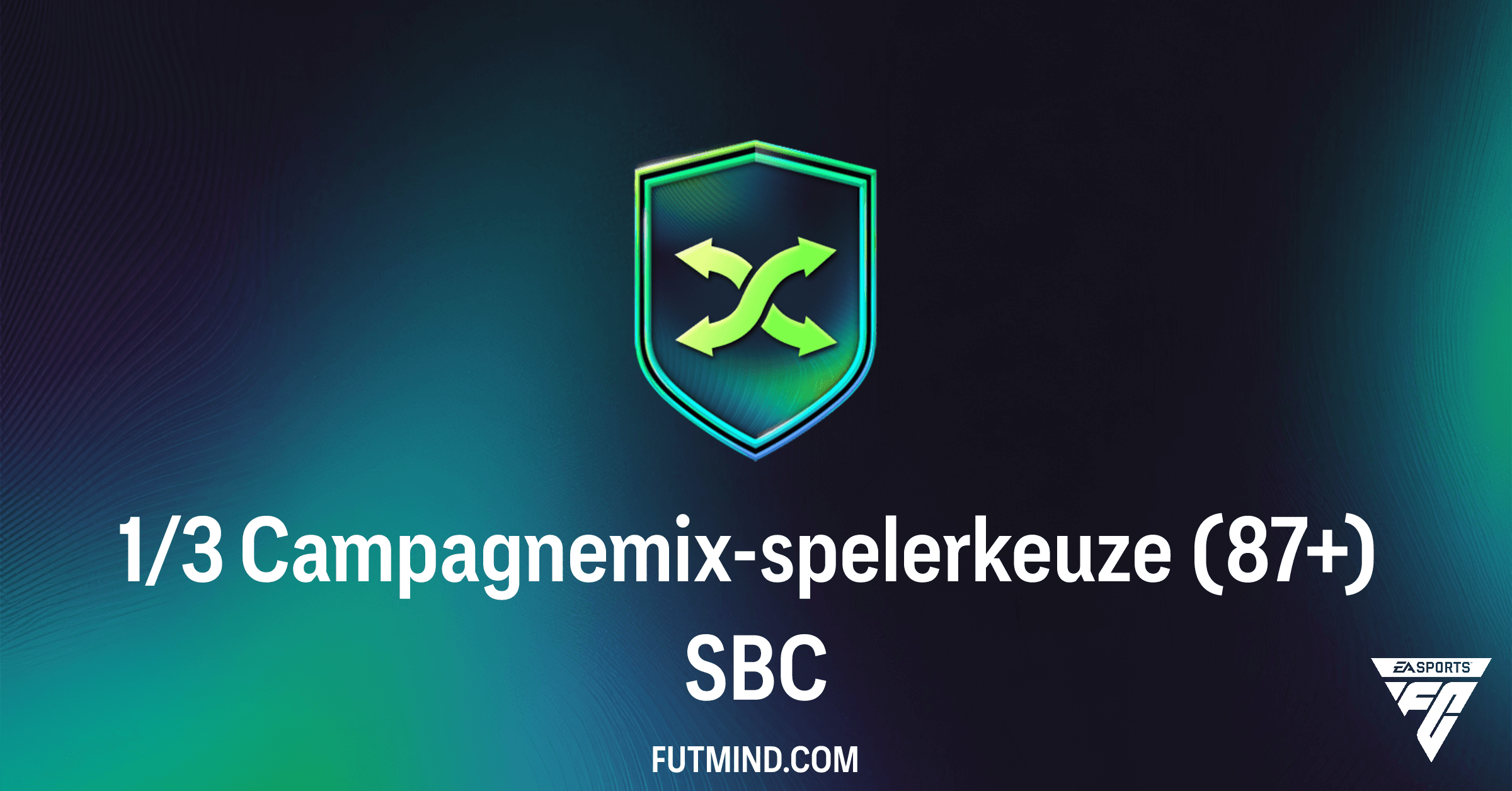 FC 26 Ultimate Team: Analyse van de 1/3 Campagnemix-spelerkeuze (87+) SBC