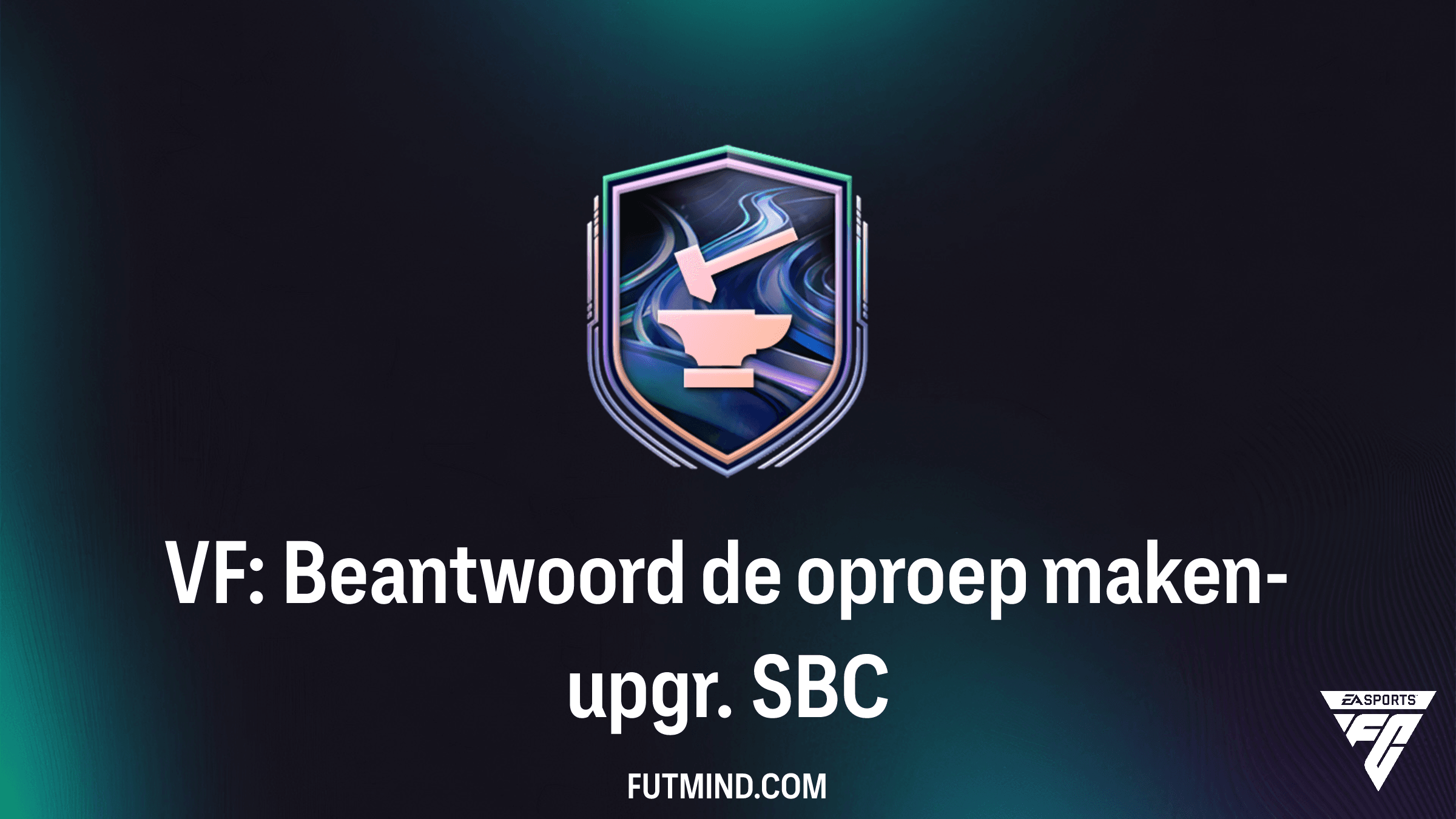 VF: Beantwoord de oproep maken-upgr. SBC Gids – Goedkoopste Oplossingen in FC 26