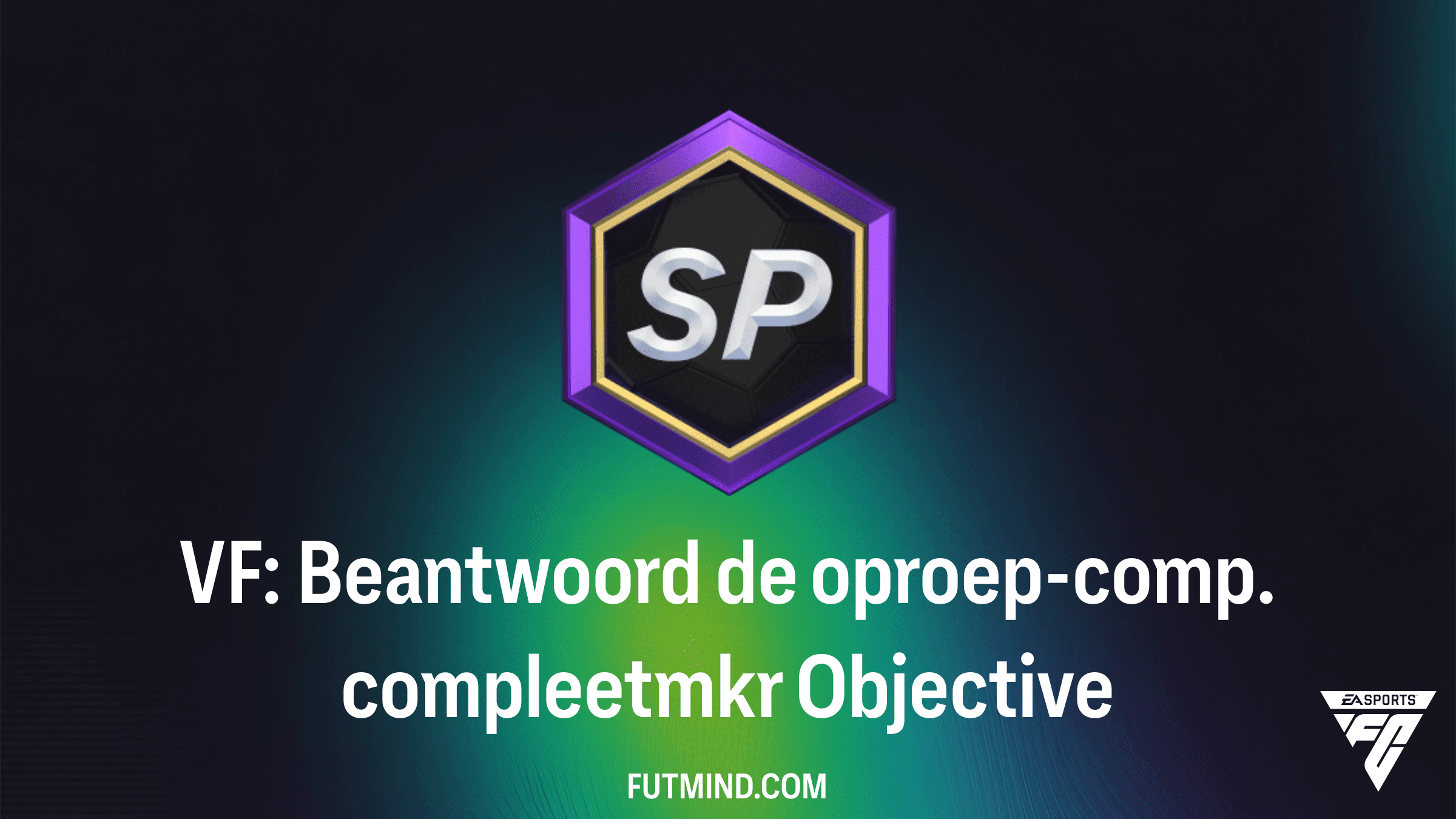 Hoe voltooi je de VF: Beantwoord de oproep-comp. compleetmkr in FC 26?