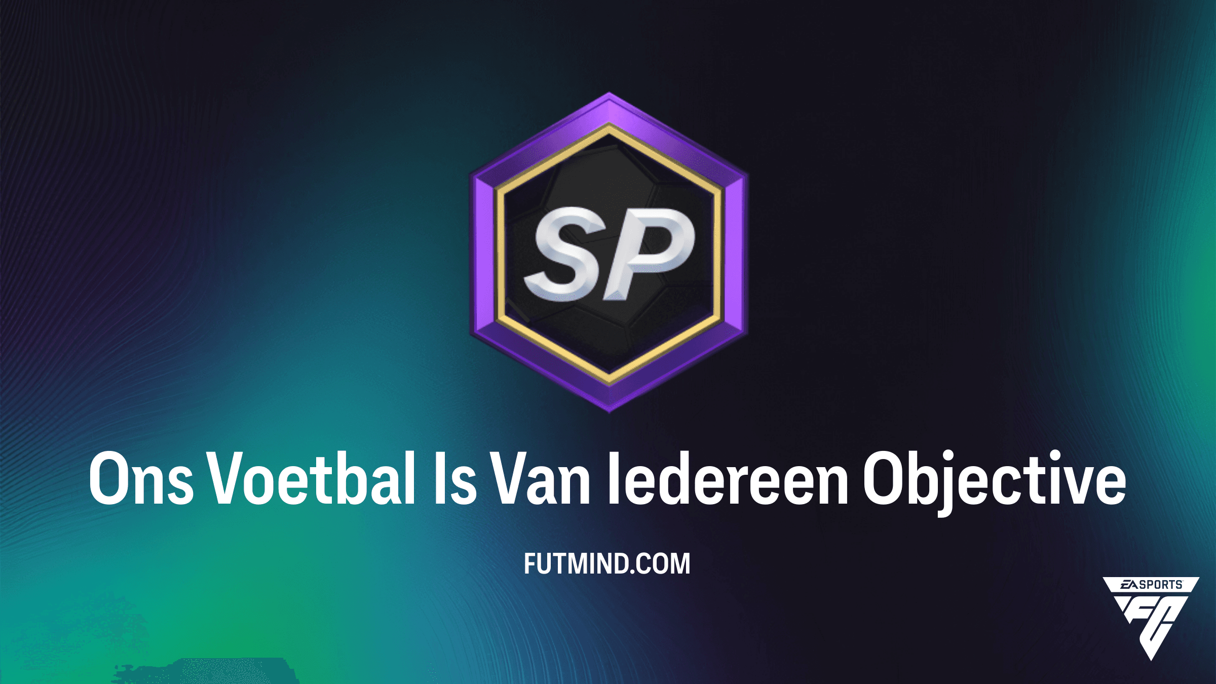 Hoe voltooi je de Ons Voetbal Is Van Iedereen Objective in FC 26?