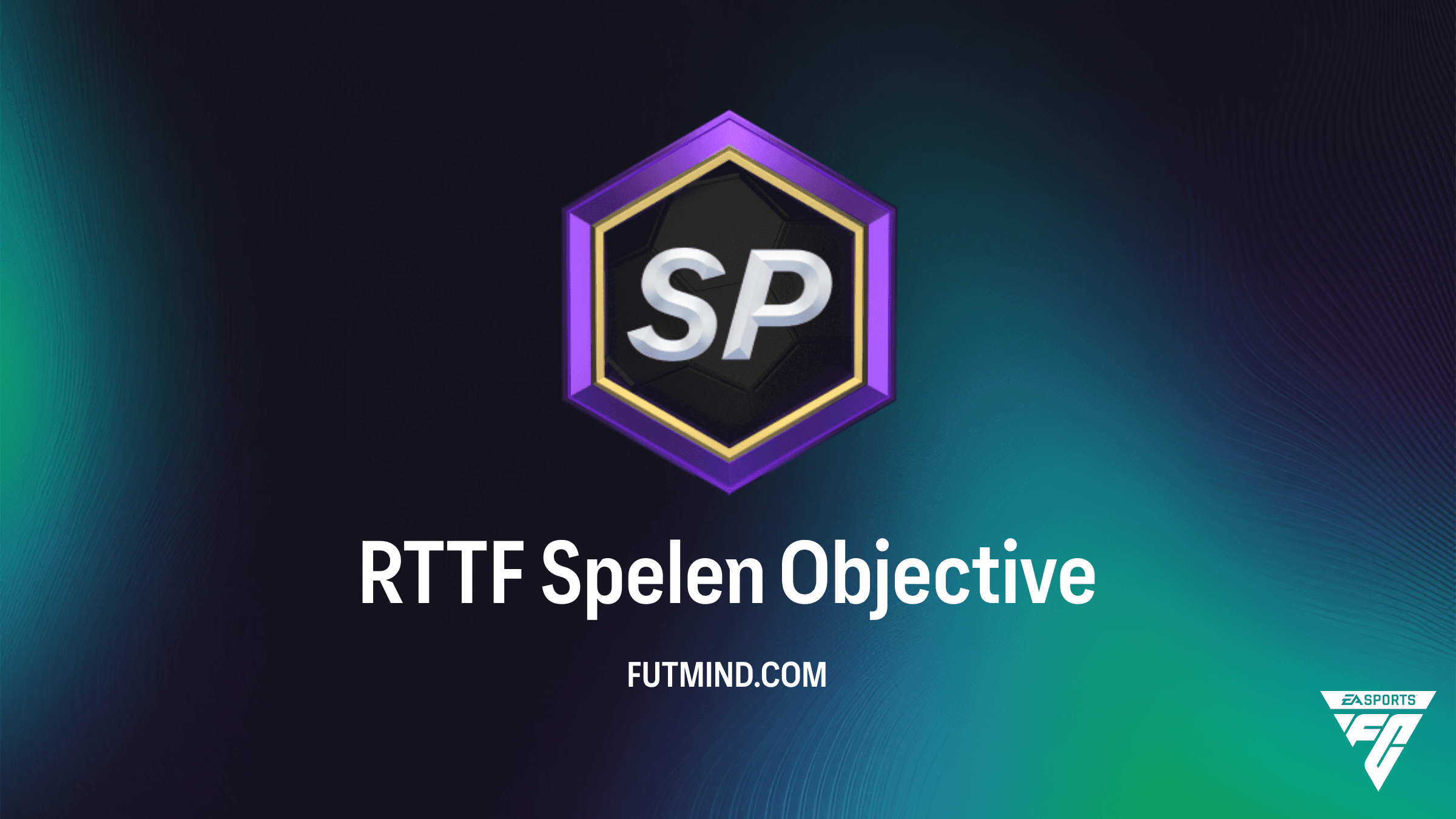 Hoe voltooi je de RTTF Spelen Objectives in FC 26 voor de beste beloningen?