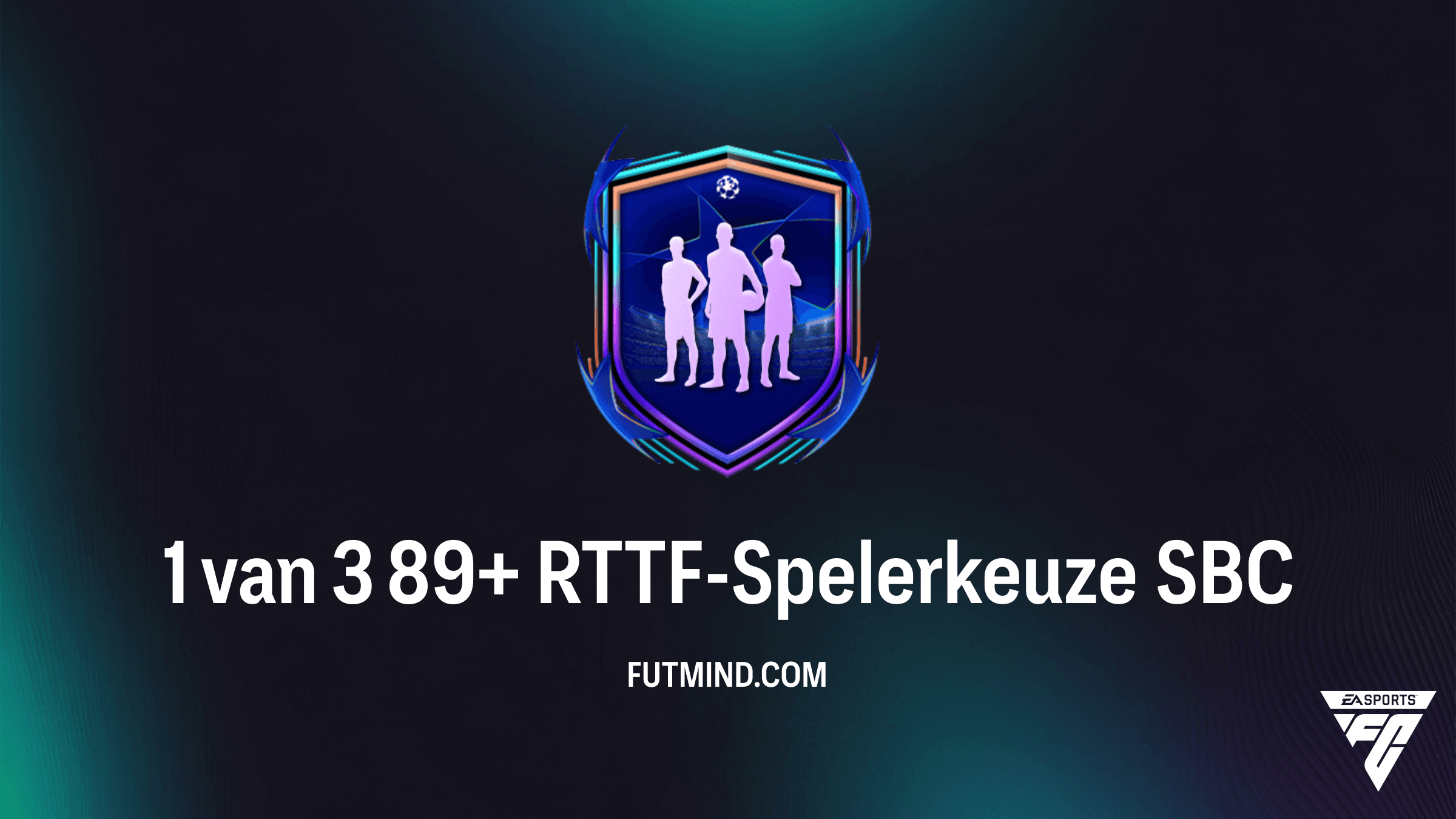Hoe voltooi je de 1 van 3 89+ RTTF-Spelerkeuze SBC in FC 26?