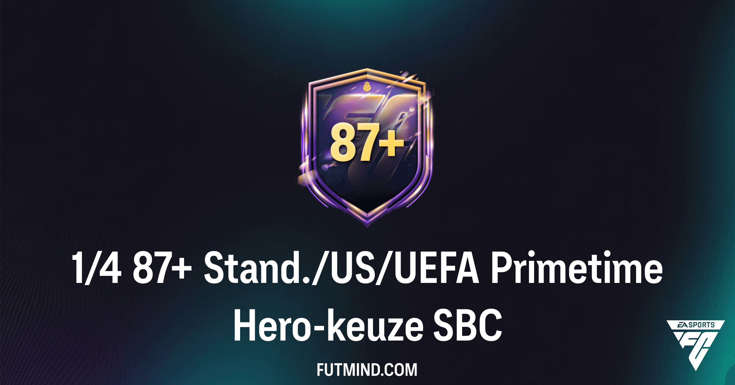FC 26 SBC: Ontgrendel een 87+ Stand./US/UEFA Primetime Hero-keuze!