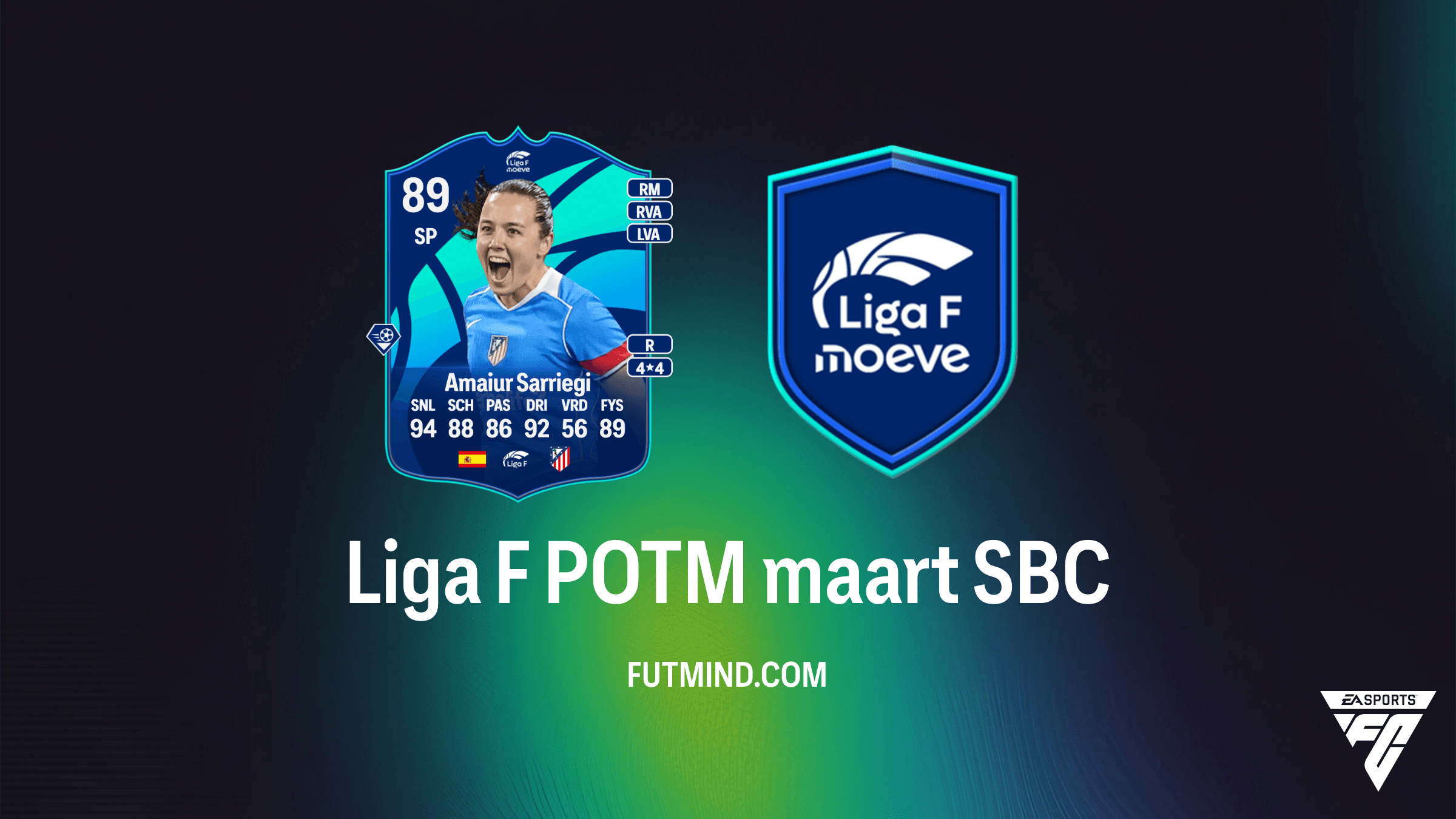 Liga F POTM maart Amaiur Sarriegi SBC in FC 26: Beste Oplossingen en Analyse
