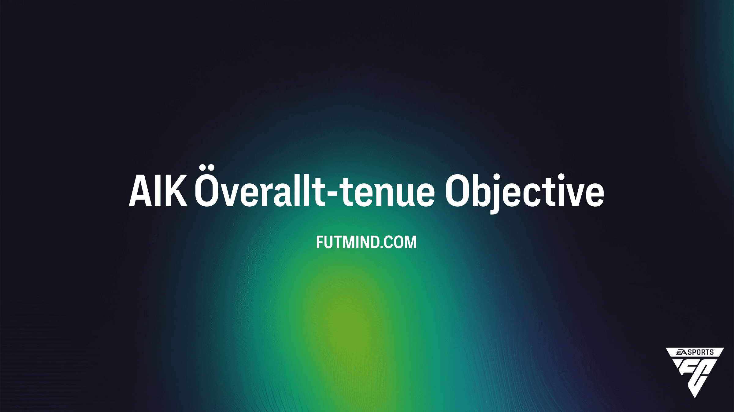 Hoe voltooi je de AIK Överallt-tenue Objective in FC 26?