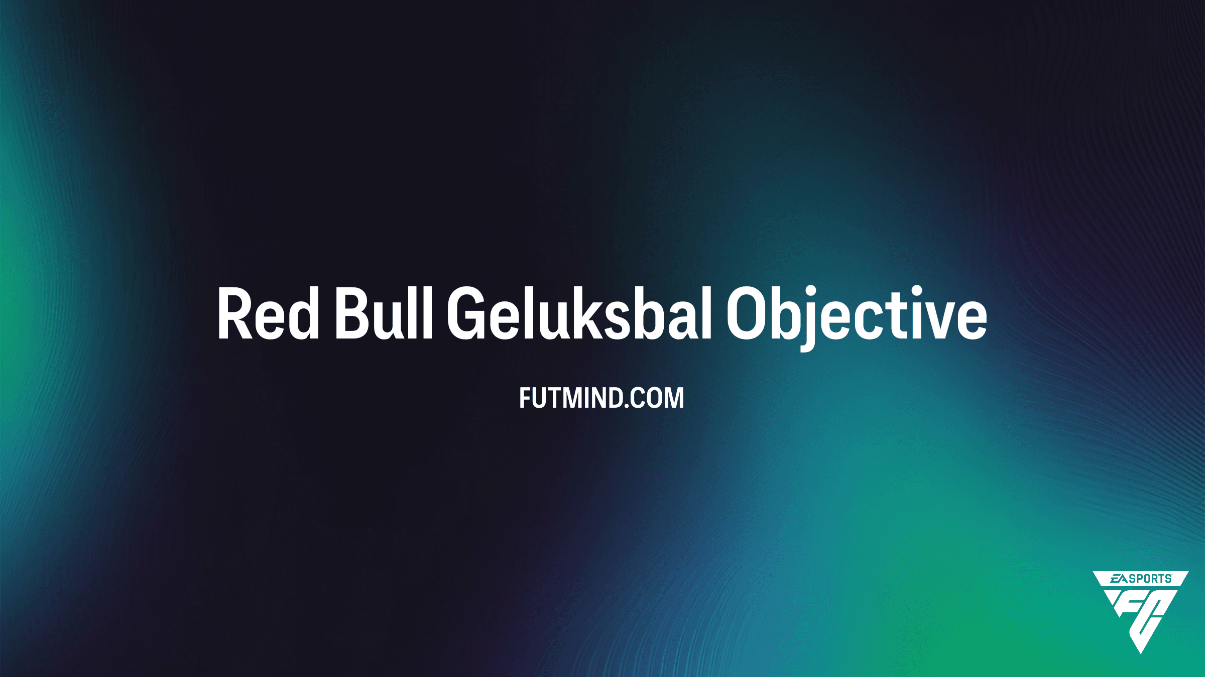 Red Bull Geluksbal Objective Gids: Verdien een 88+ Rare Gold Player Pick