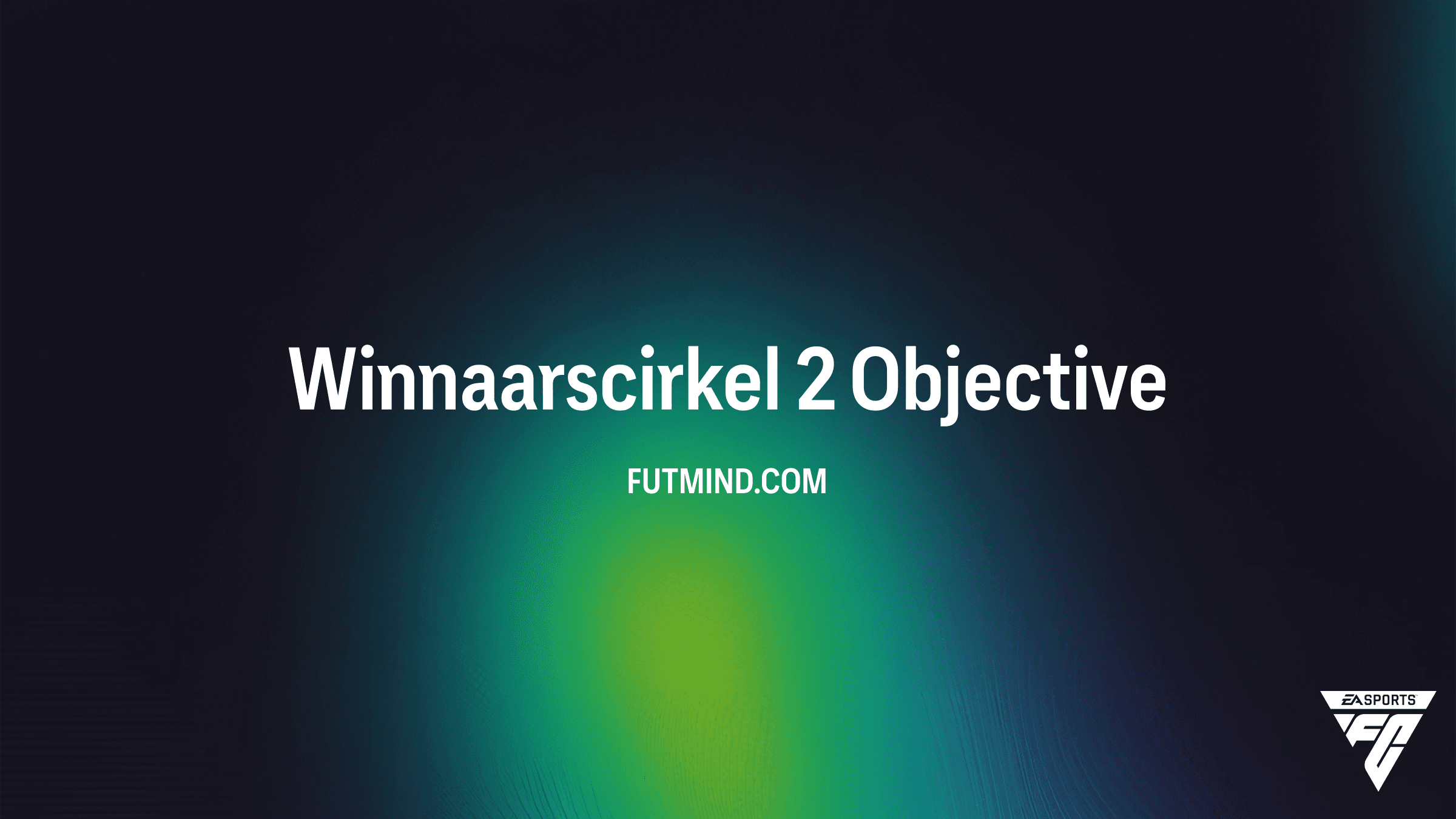 Voltooi de Winnaarscirkel 2 SBC in FC 26: Beloningen en Tips