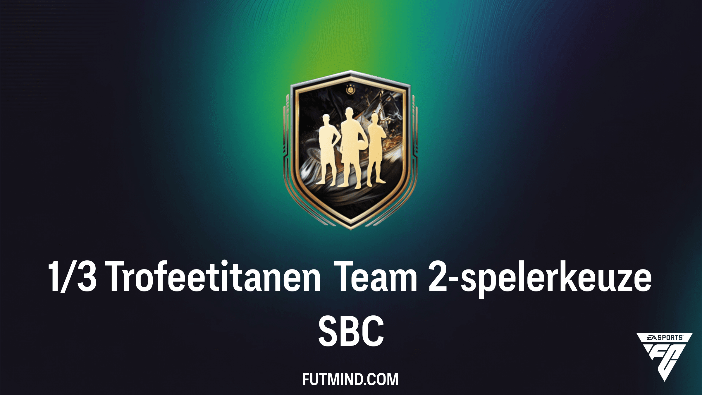 1/3 Trofeetitanen Team 2-spelerkeuze SBC Gids: Haal de Beste Iconen in Huis