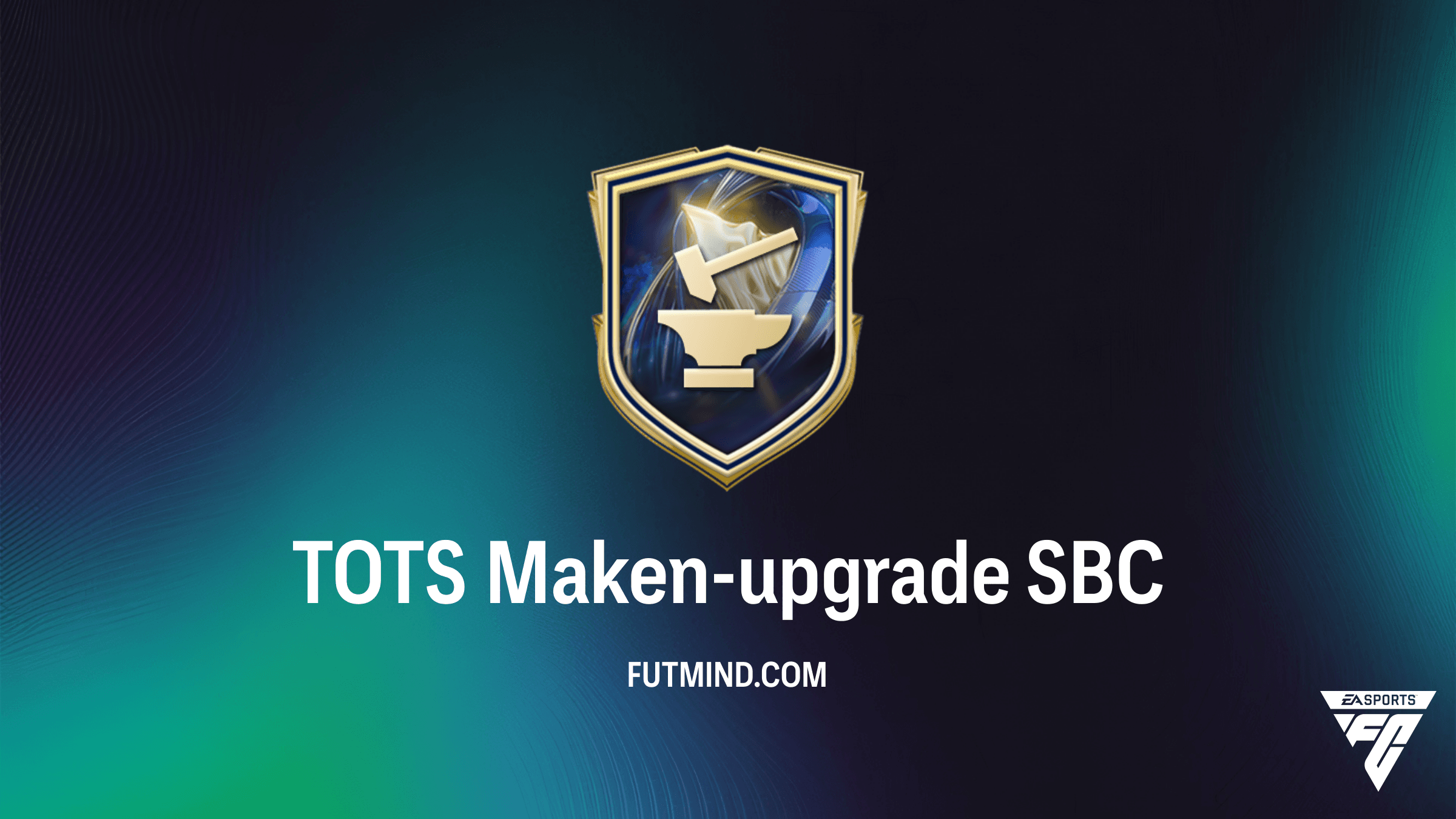 Hoe voltooi je de TOTS Maken-upgrade SBC in FC 26?