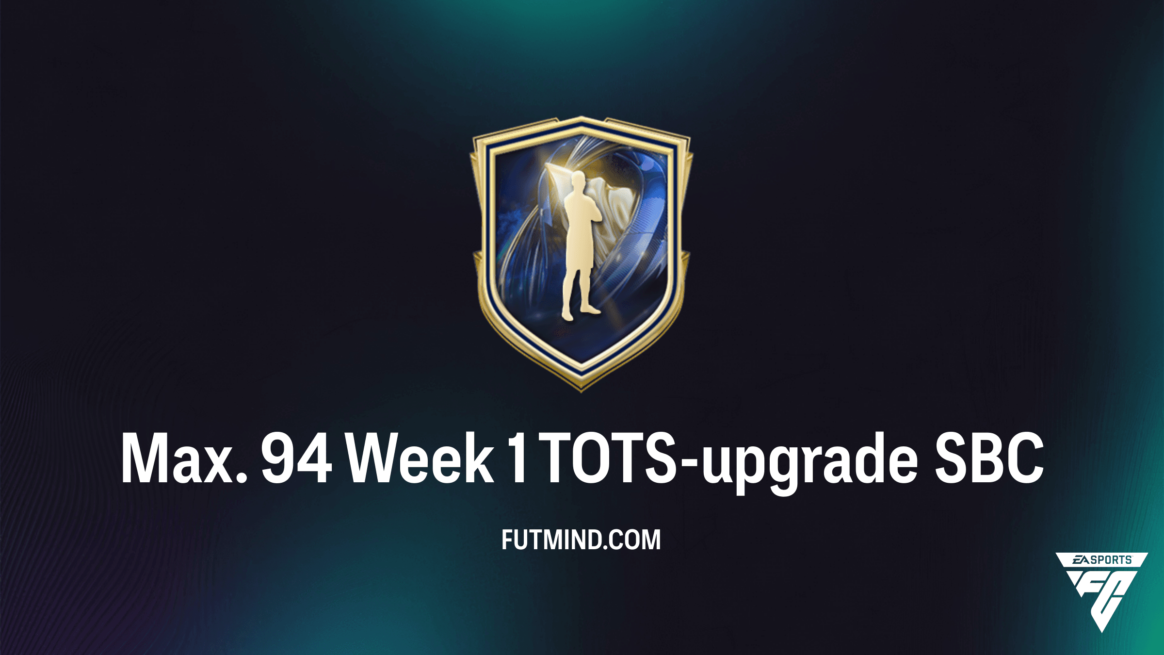 Hoe voltooi je de Max. 94 Week 1 TOTS-upgrade SBC in FC 26?