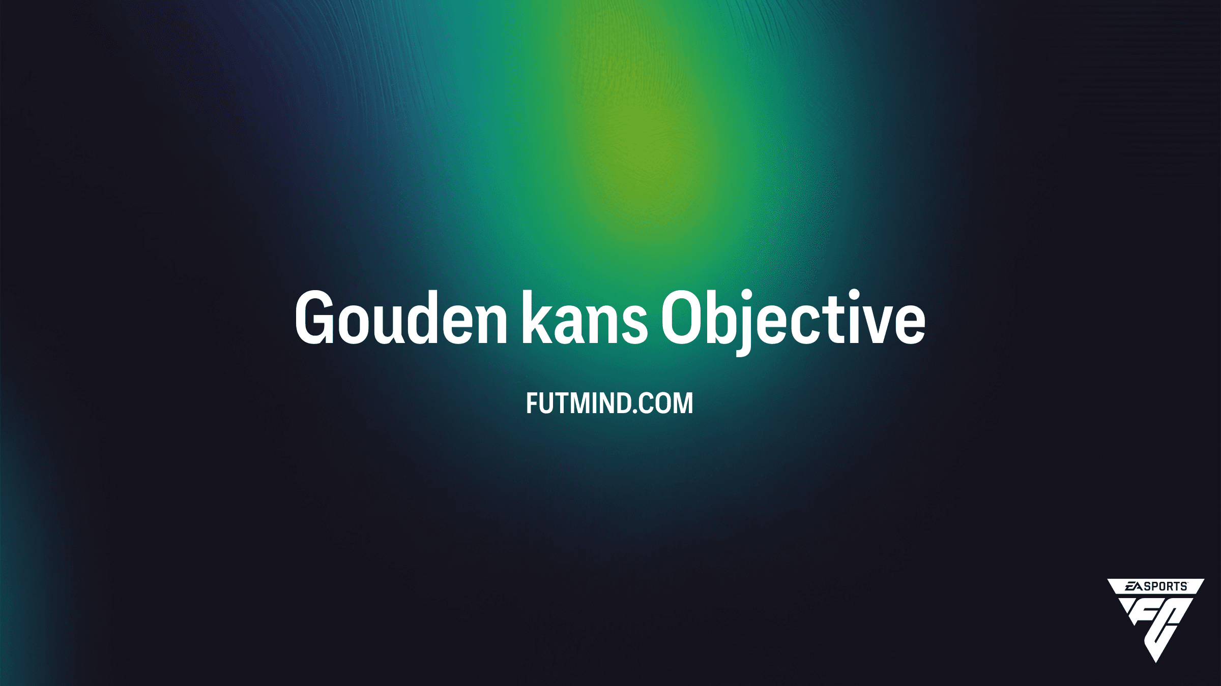 FC 26 Gouden kans SBC: Voltooi deze Objective voor gratis beloningen