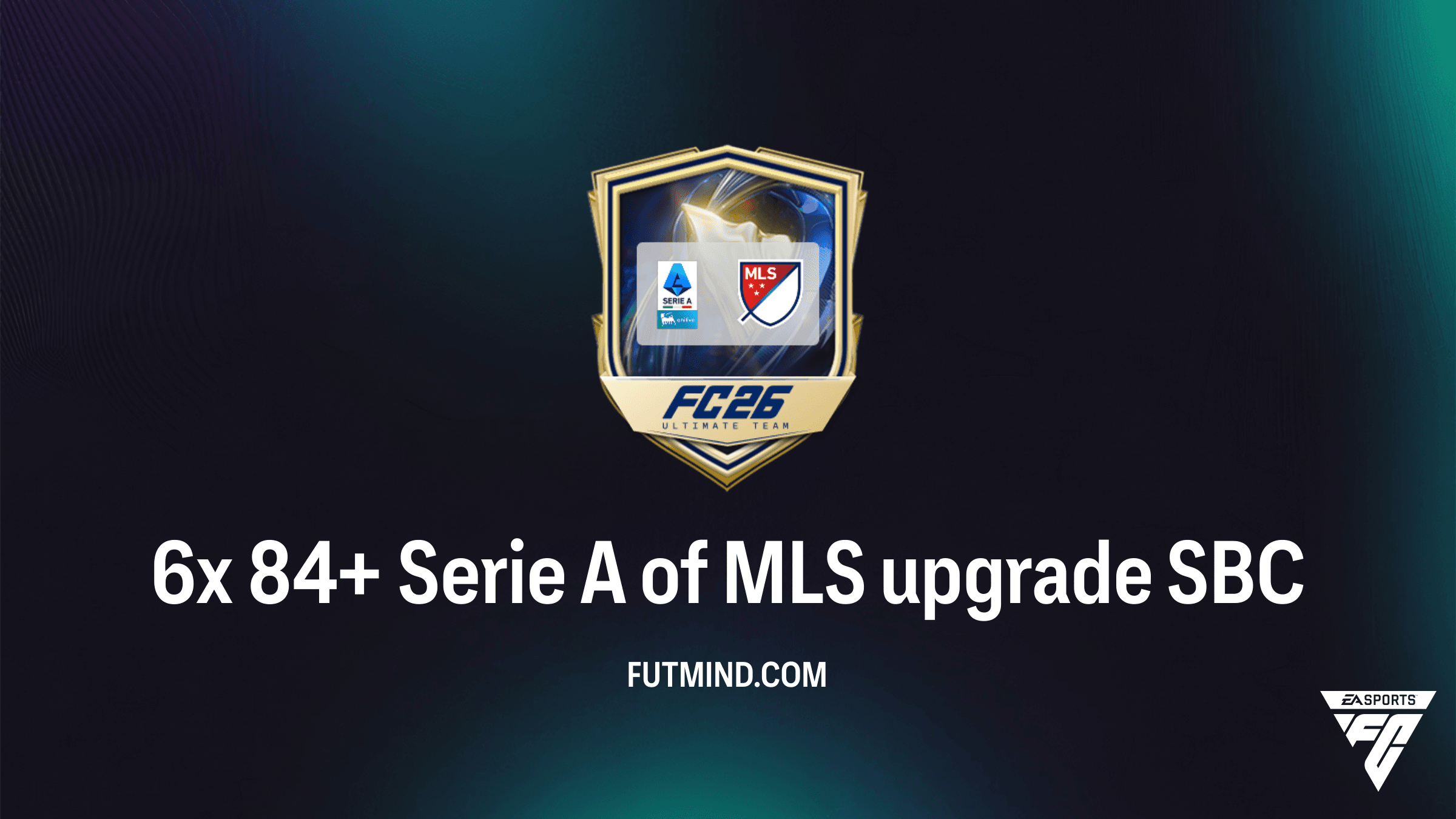 6x 84+ Serie A of MLS upgrade SBC - Analyse, Kosten en Oplossingen