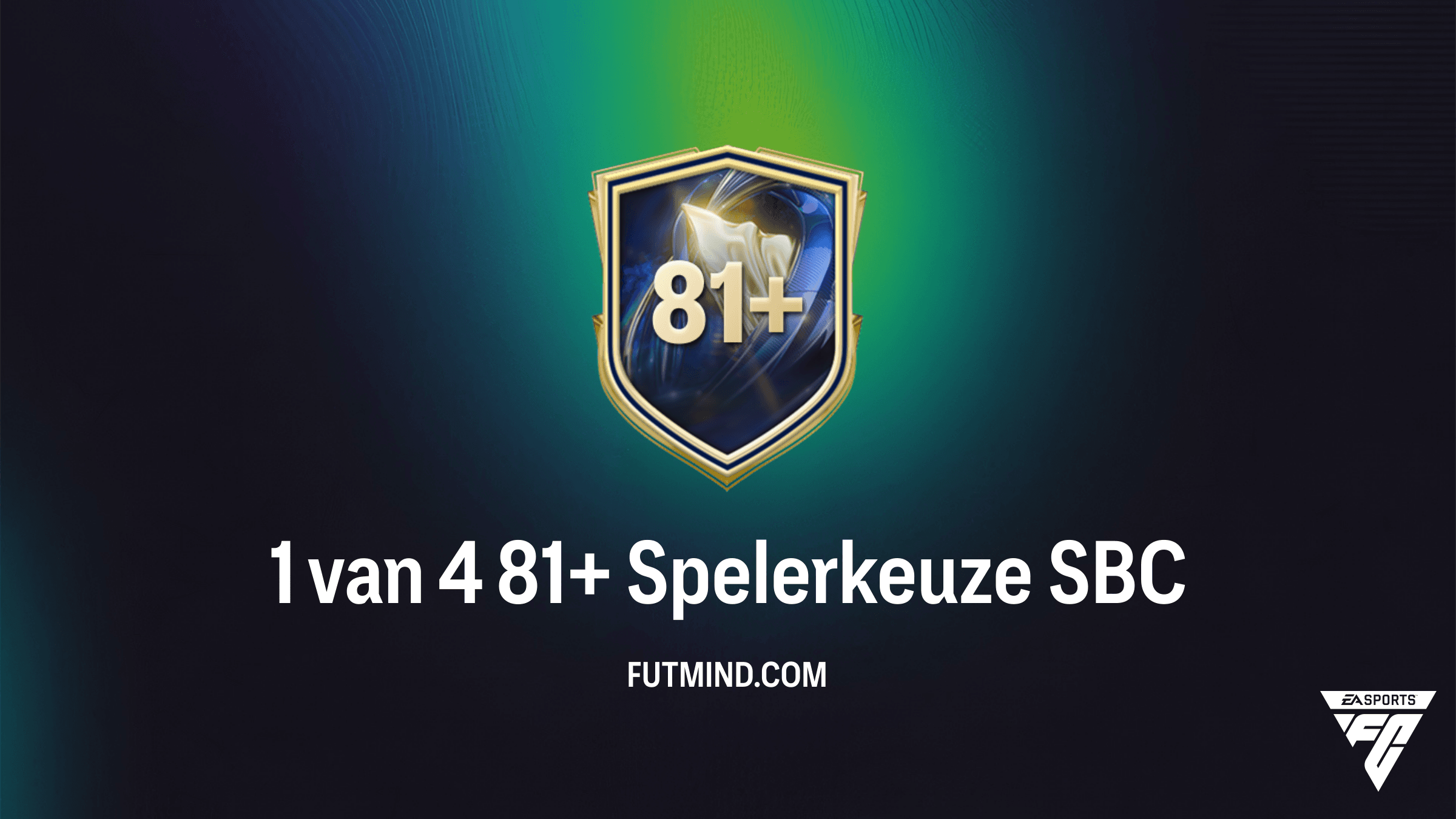 1 van 4 81+ Spelerkeuze SBC in FC 26: De Ultieme Gids voor Grinding